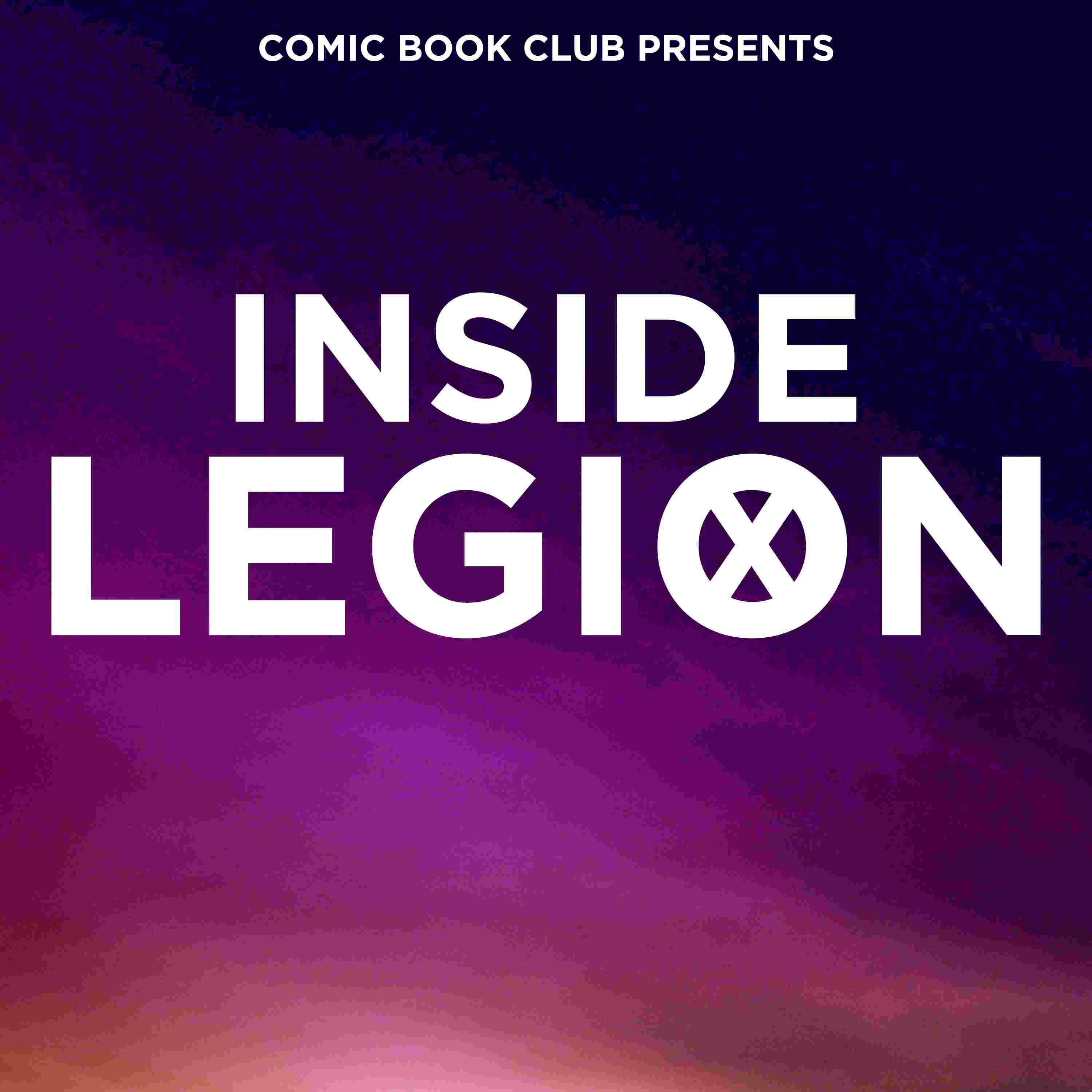 http://comicbookclublive.com/wp-content/uploads/powerpress/inside-legion-3000x3000.jpg