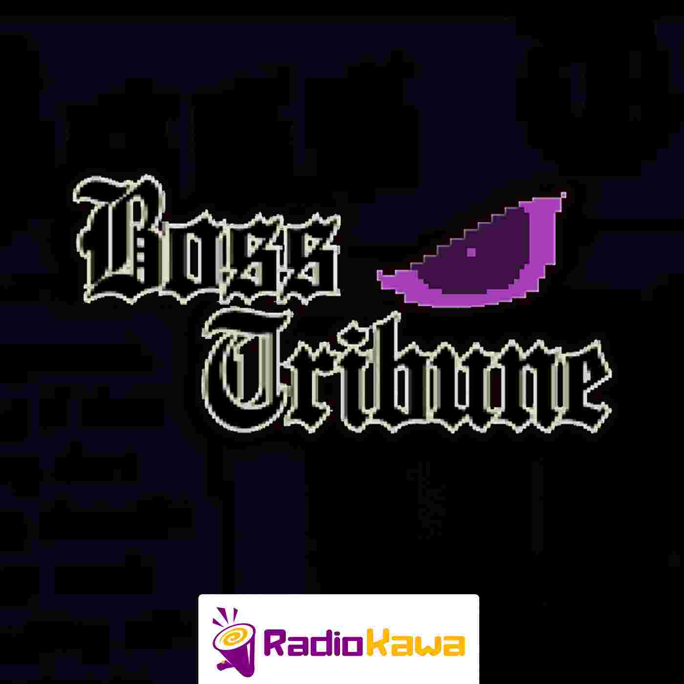 http://dl.radiokawa.com/boss-tribune/BossTribune.jpg