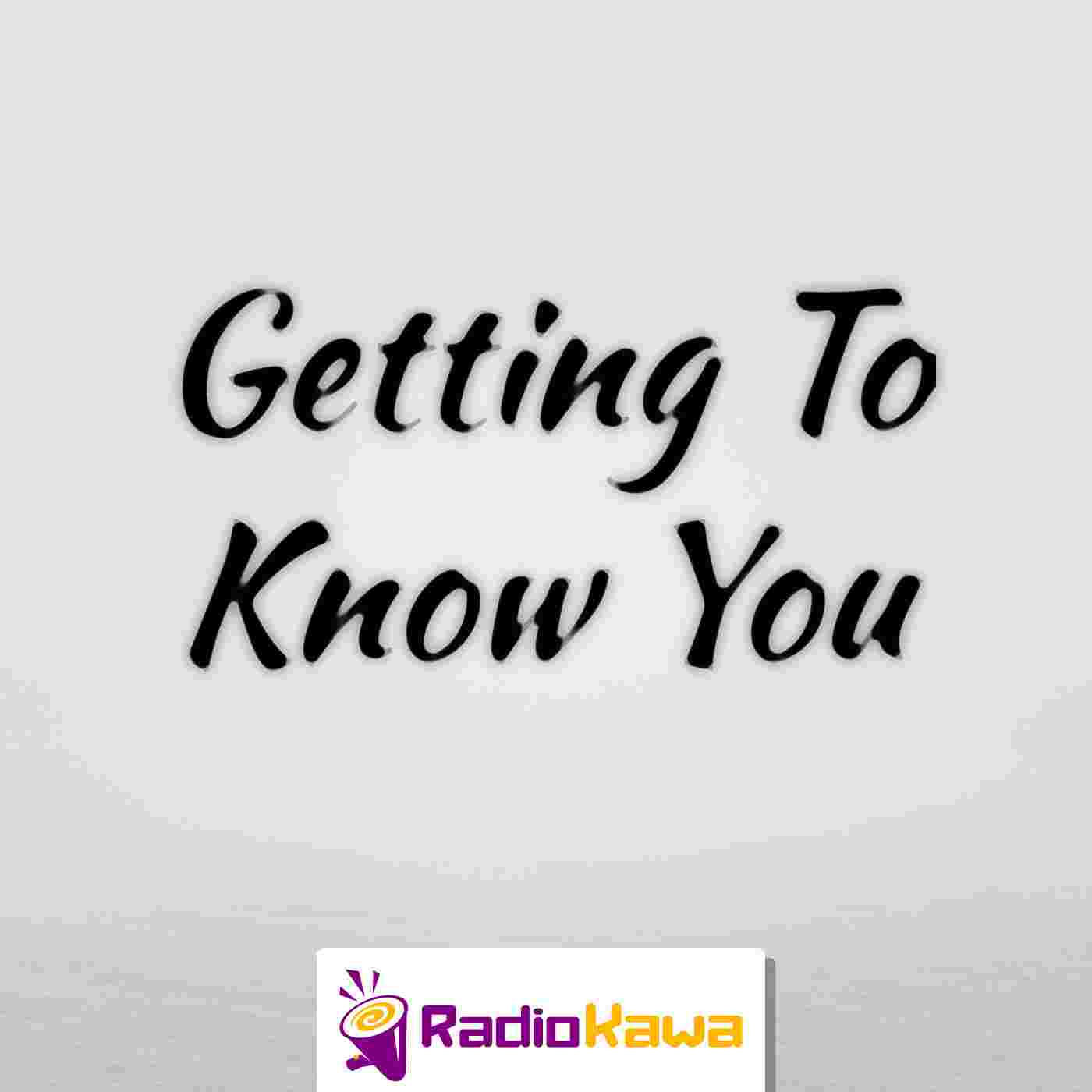 http://dl.radiokawa.com/getting-to-know-you/GettingToKnowYou.jpg