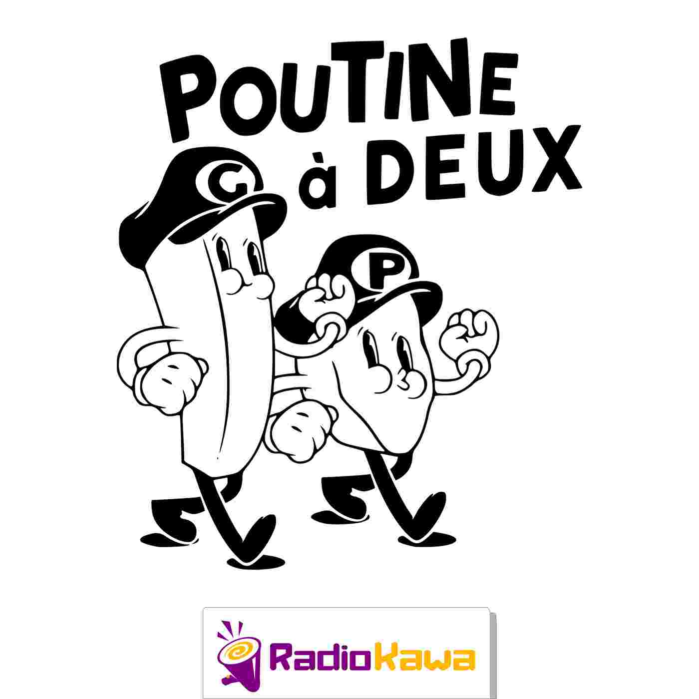 http://dl.radiokawa.com/poutine-a-deux/PoutineADeux.jpg