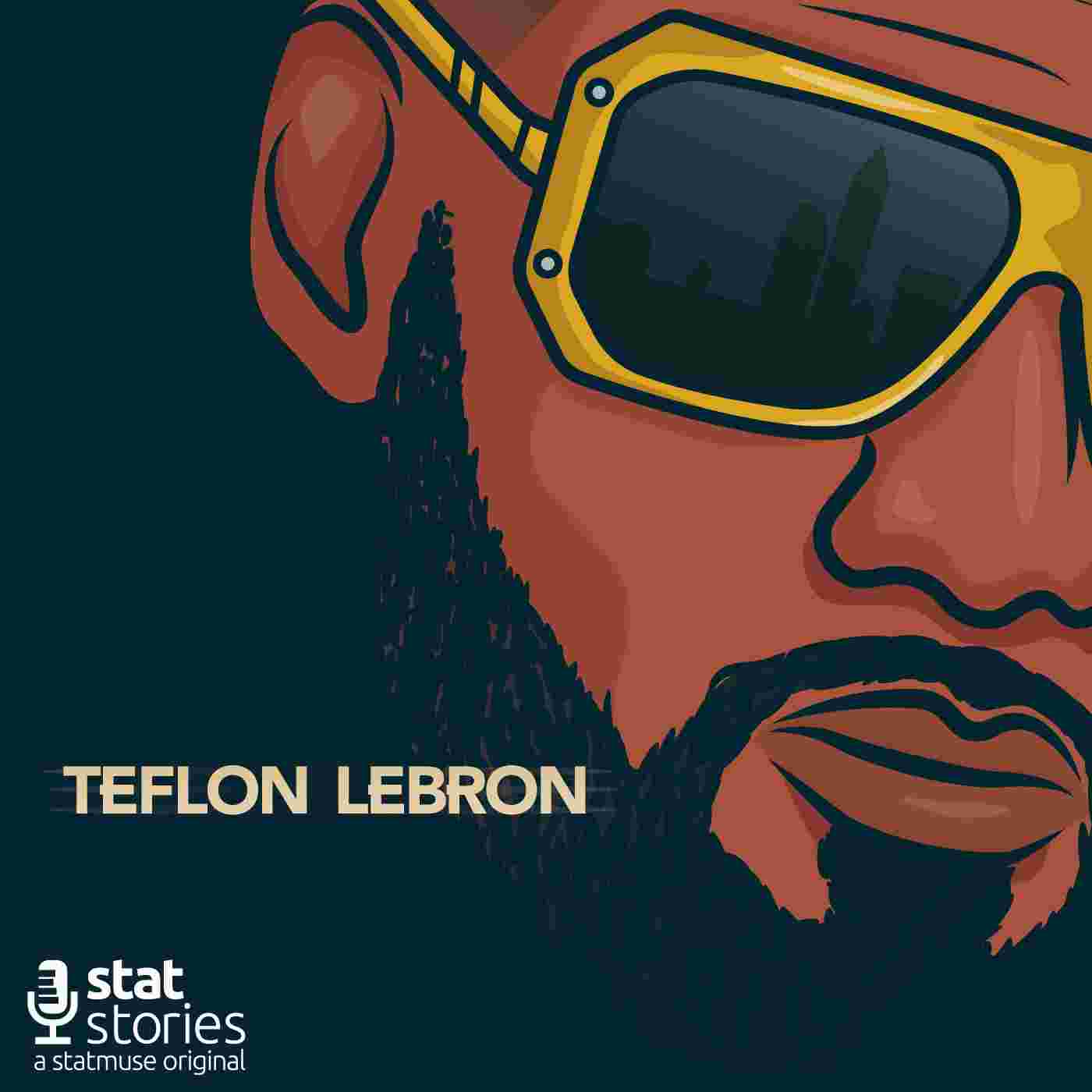 http://podcasts.statmuse.com/images/Stat-Stories-Episode-28-Teflon-LeBron-Square.jpg