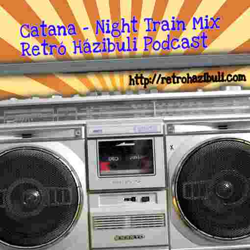 http://retrohazibuli.hu/wp-content/uploads/2015/10/Catana-NightTrainMix-510.jpg