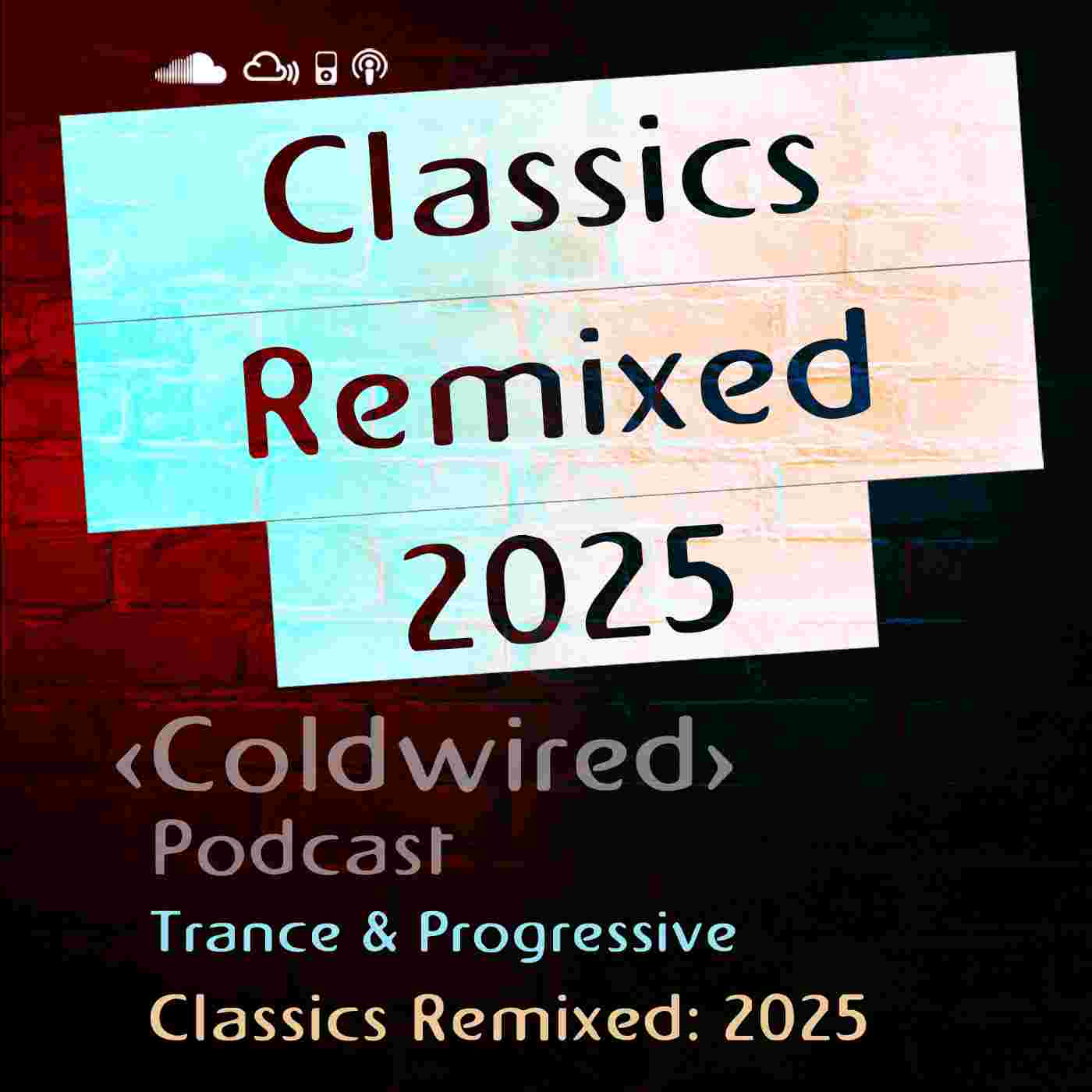 http://www.coldwiredmusic.com/coldwiredmusic/images/ColdwiredPodcast-2025ClassicsRemixed.jpg