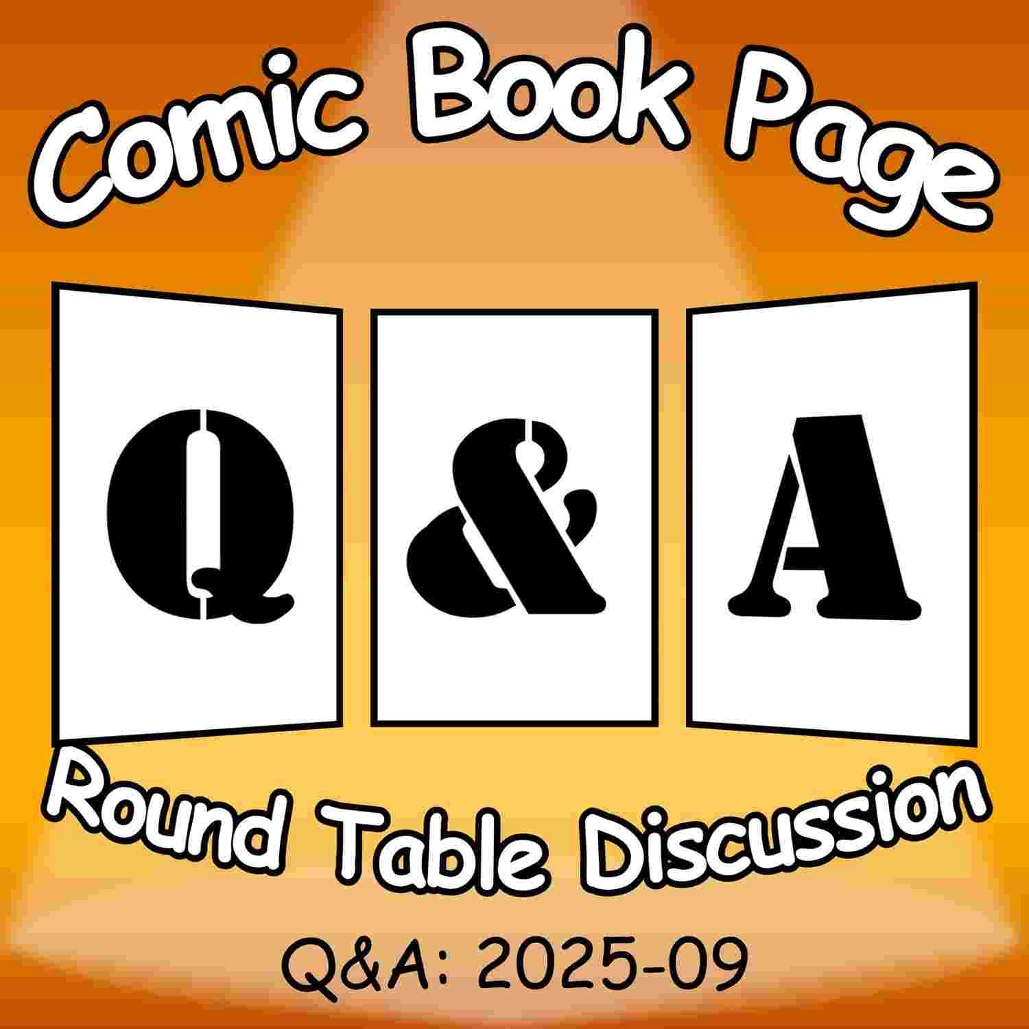 http://www.comicbookpage.com/Podcast/EpisodeArchive/RoundTableDiscussions/Size1500/QA2025-09.jpg