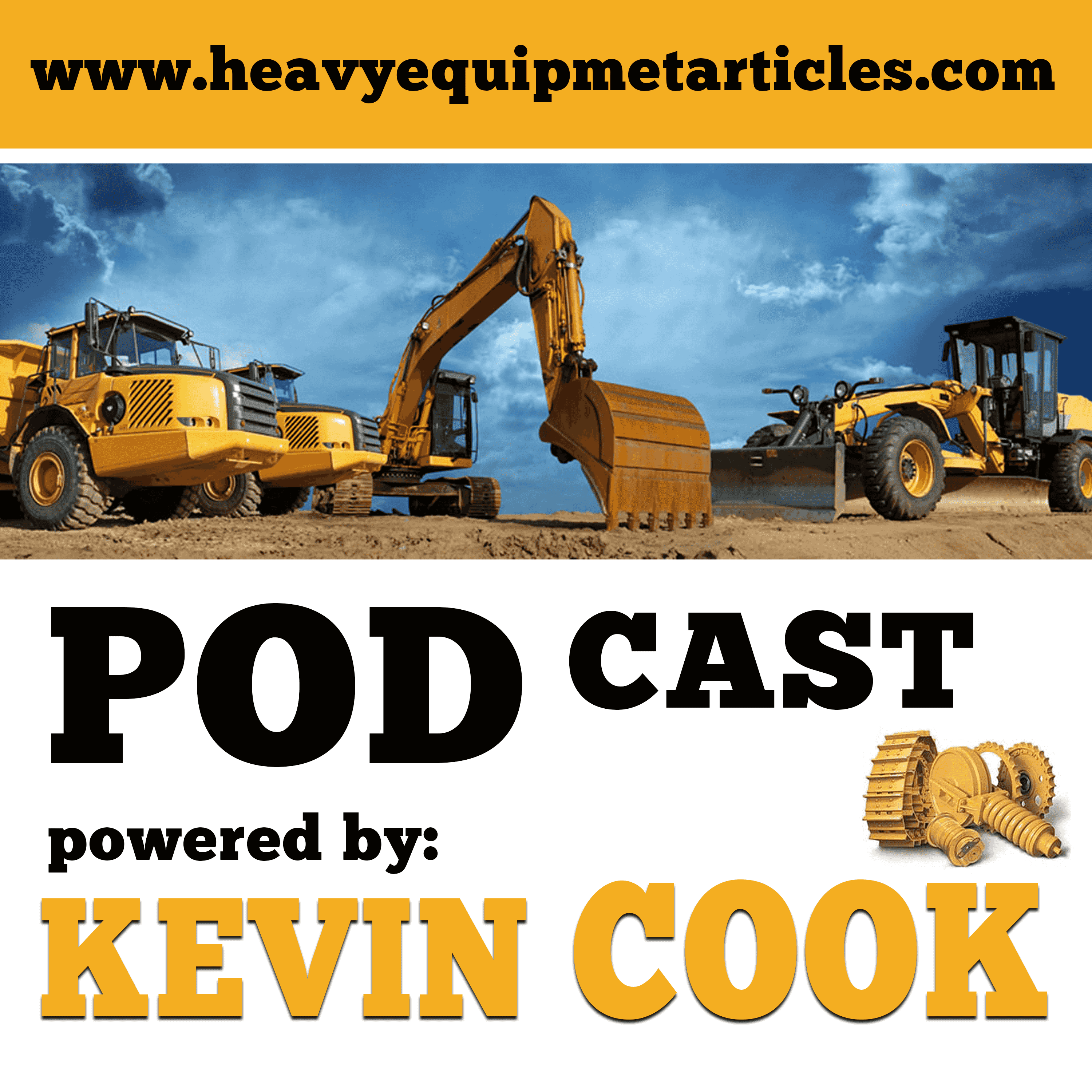 http://www.heavyequipmentarticles.com/wp-content/uploads/powerpress/PodCast_Image_Kevin-052.png