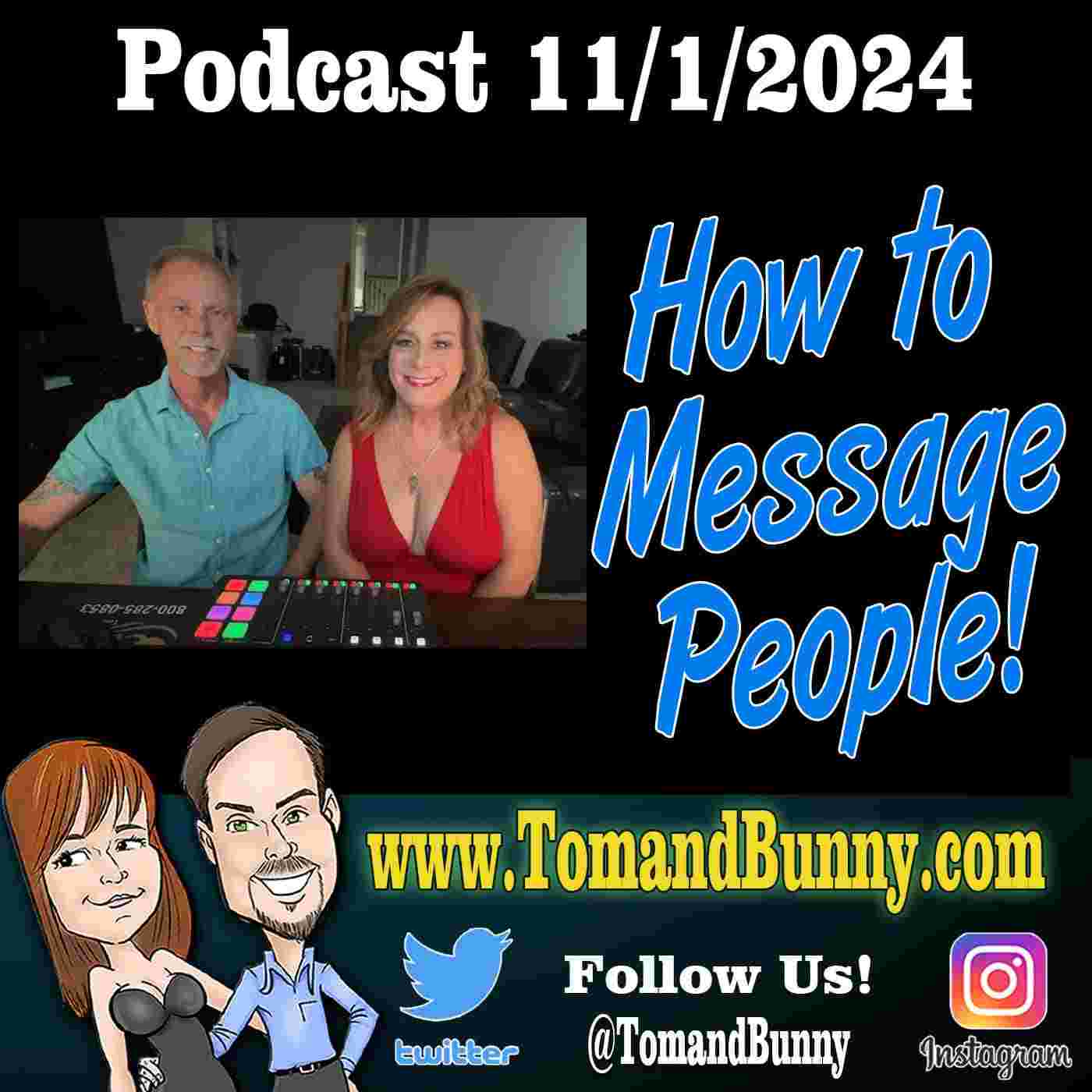 http://www.tomandbunny.com/wp-content/uploads/2024/11/How-to-message-people-podcast.jpg