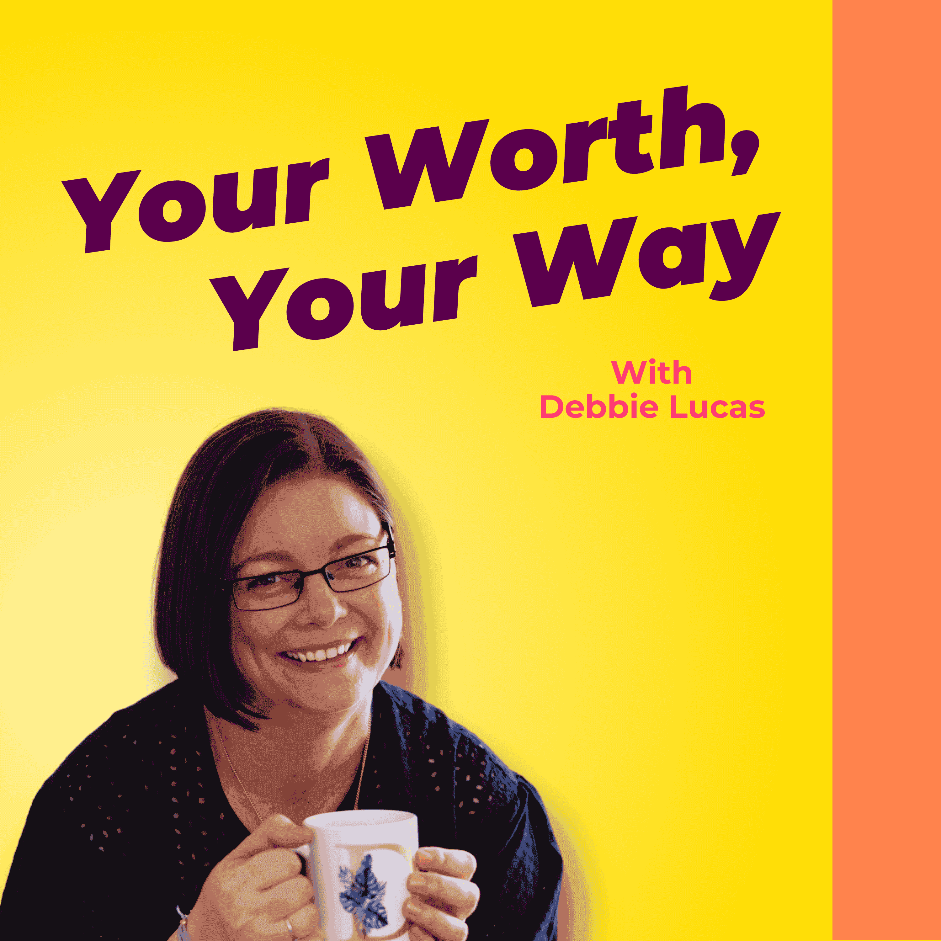 https://artwork.captivate.fm/0055d0b3-7409-4ff8-95ac-513eb75d3bb8/Your-Worth-Your-Way-Podcast.png