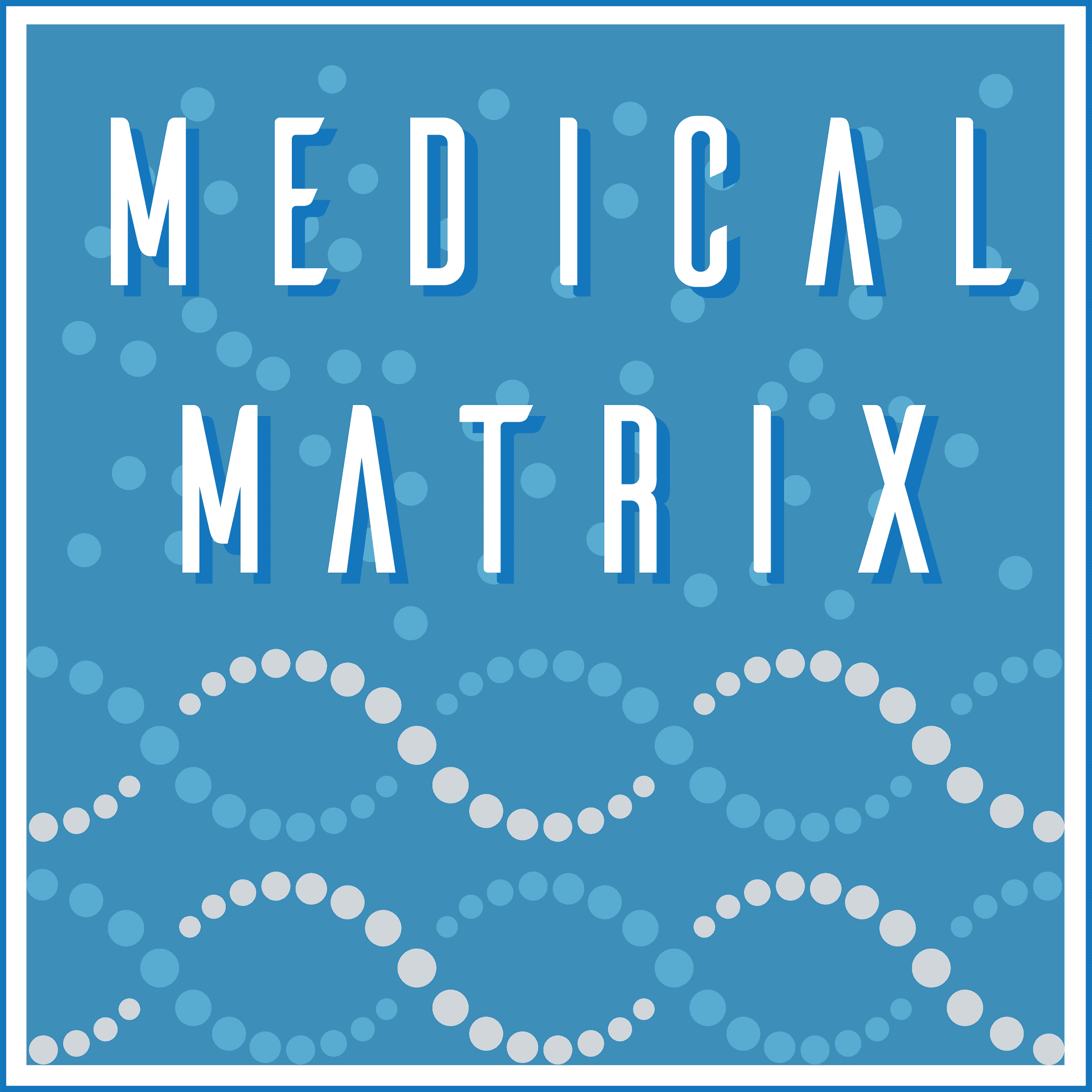 https://artwork.captivate.fm/dde3c99e-871c-40c6-8f35-73c134941fe8/medical-matrix-cover-art.png
