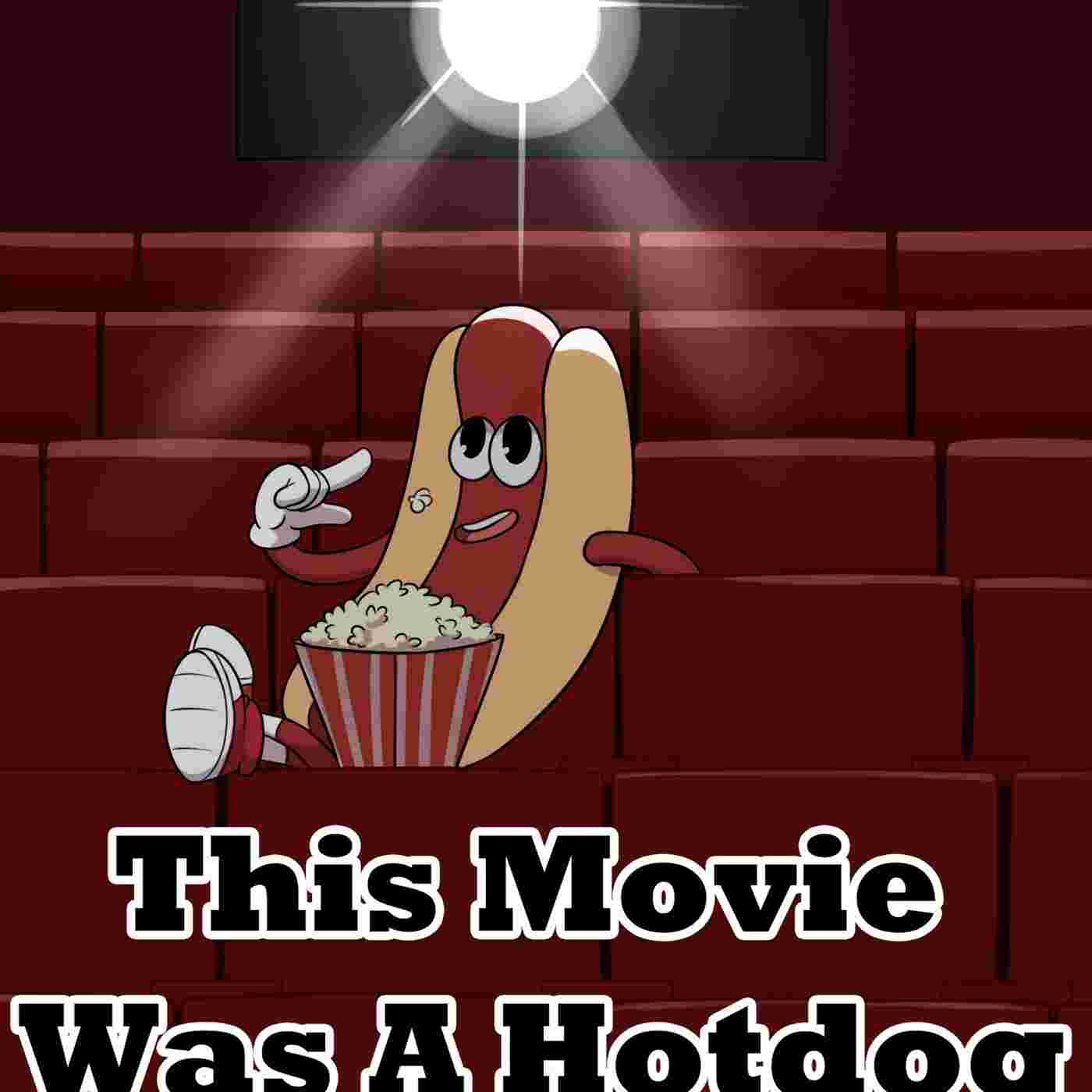 https://assets.podomatic.net/ts/38/a2/6b/moviehotdog/1400x1400_11402940.jpg