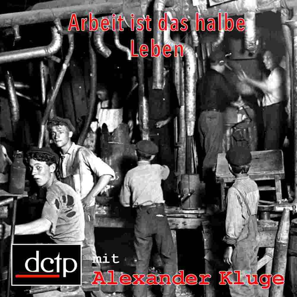 https://audio.dctp.tv/wp-content/uploads/2025/01/episode-arbeiten-ist-das-halbe-leben.jpg