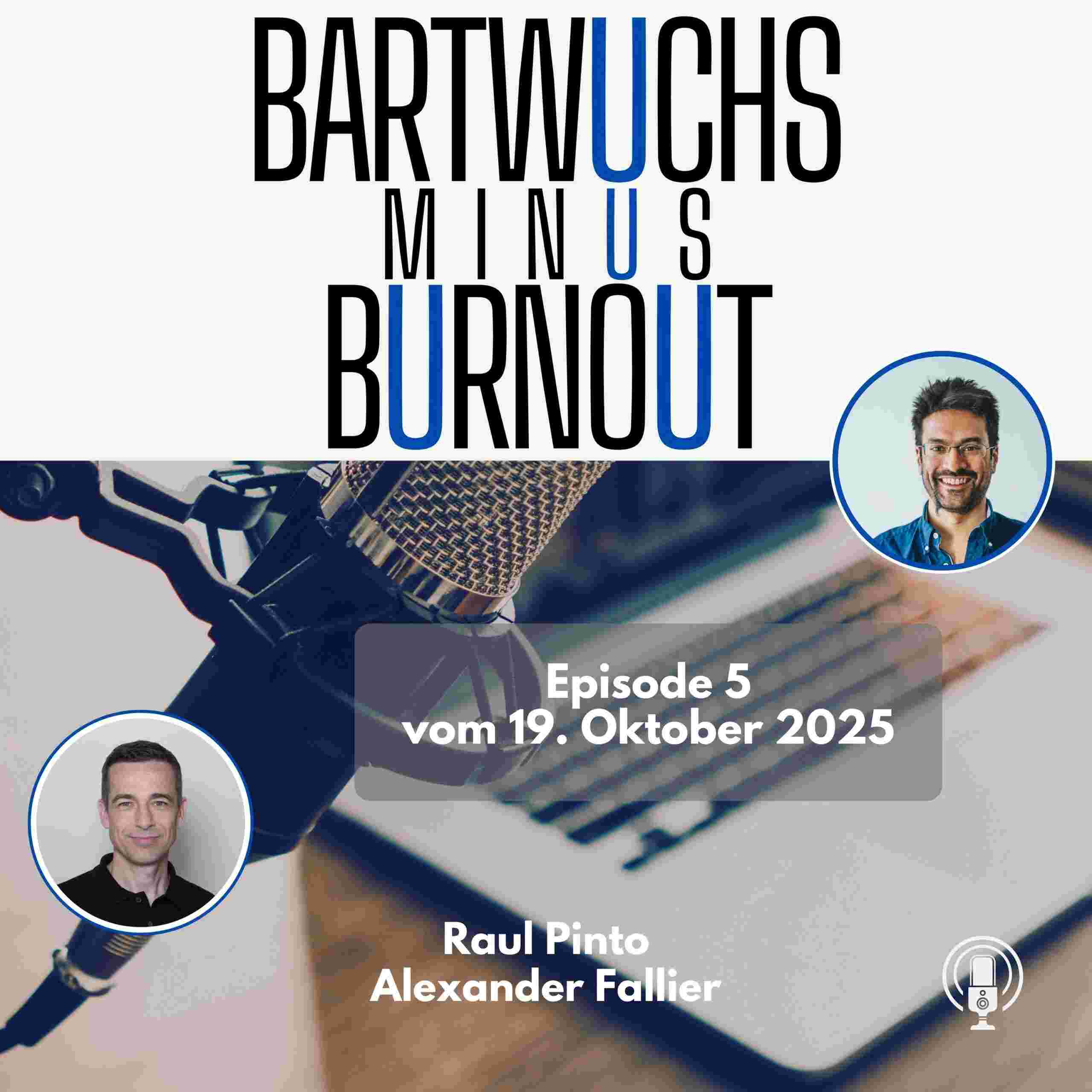 https://bartwuchs-burnout.de/wp-content/uploads/2025/10/Podcast-Episode5-2025-scaled.jpg