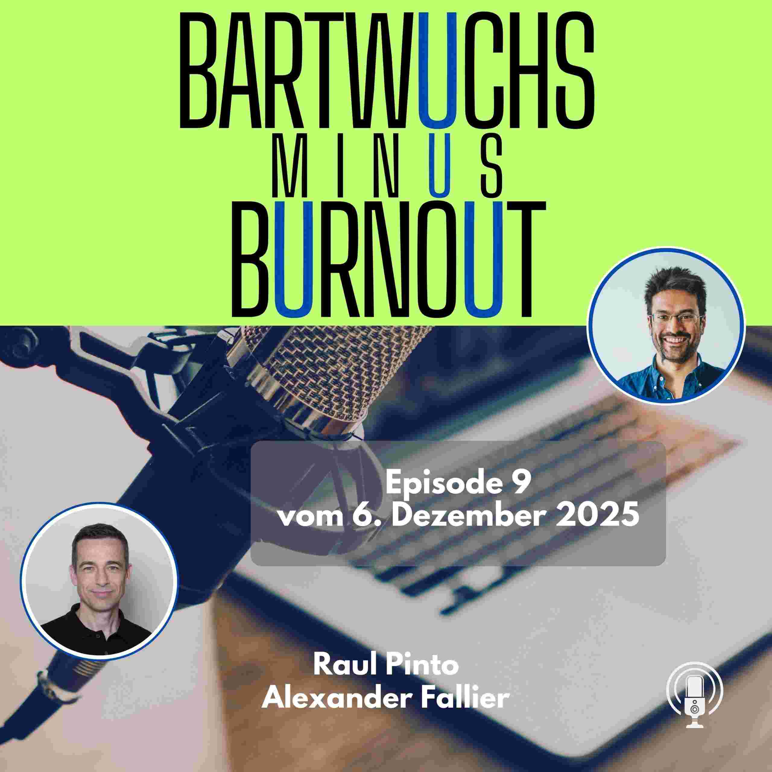 https://bartwuchs-burnout.de/wp-content/uploads/2025/12/Podcast-Episode9-2025-scaled.jpg