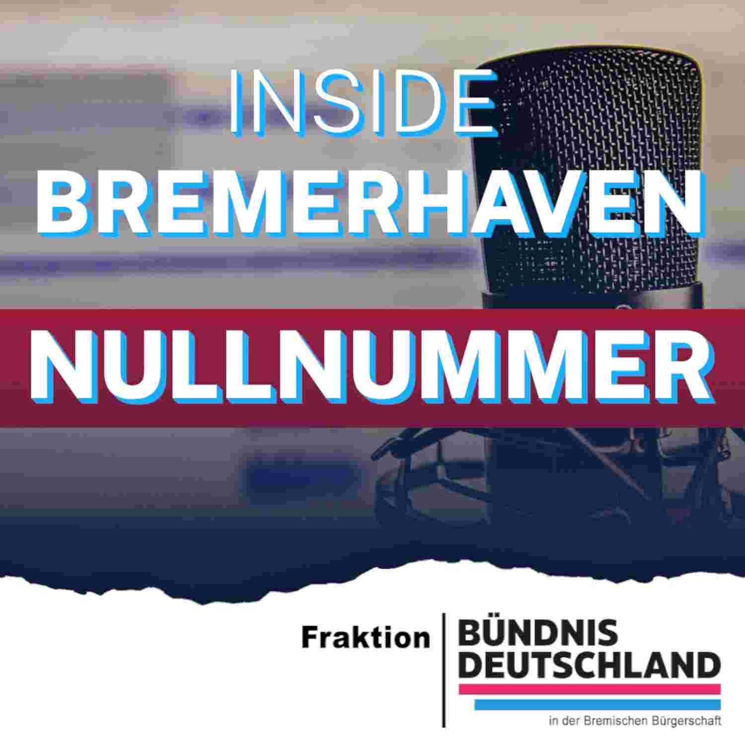 https://bd-fraktion-bremen.podcaster.de/inside-bremerhaven/logos/NullnummerBHv.jpg