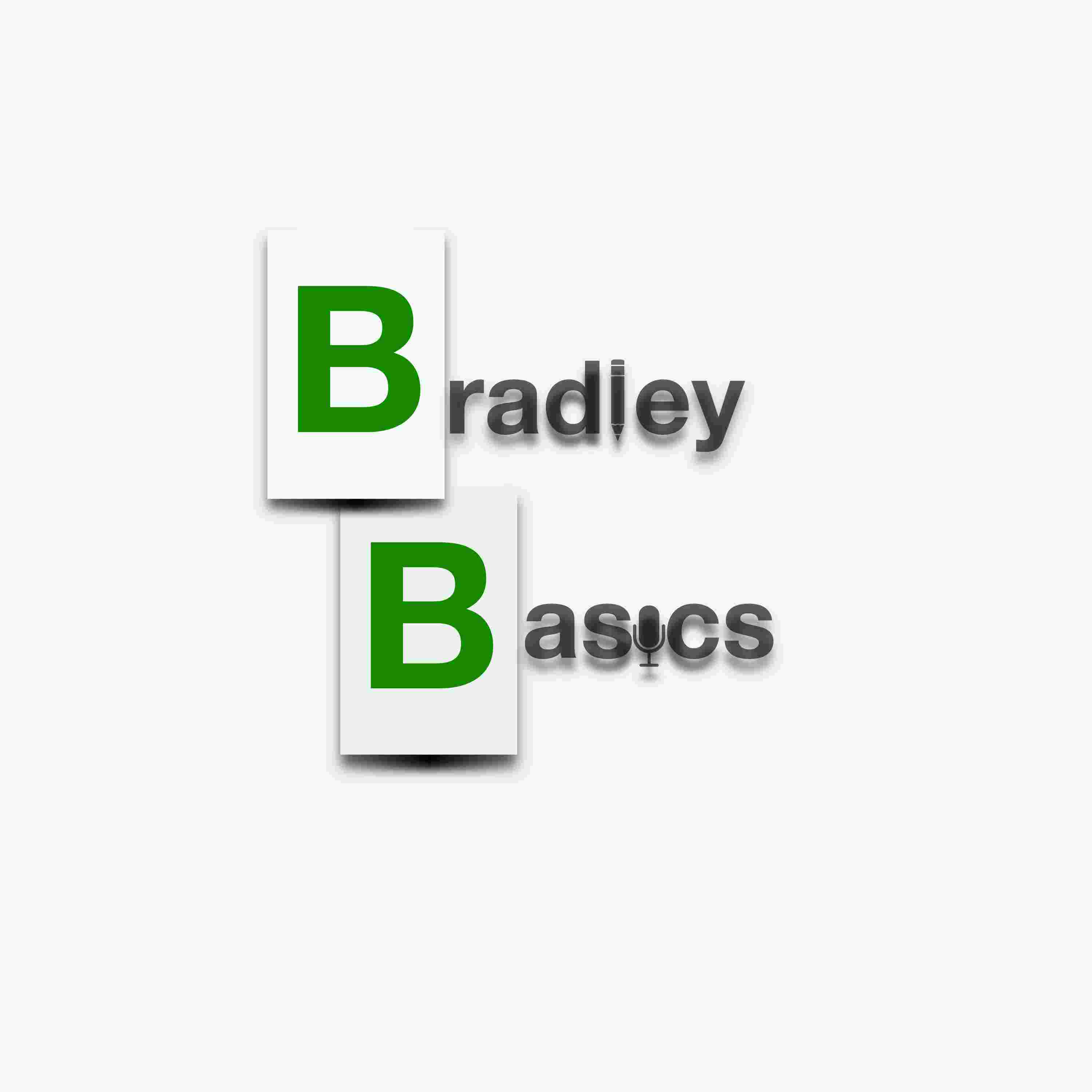 https://bradleybasics.com/wp-content/uploads/powerpress/Bradley_Logo_Green_Letters.001-985.jpeg
