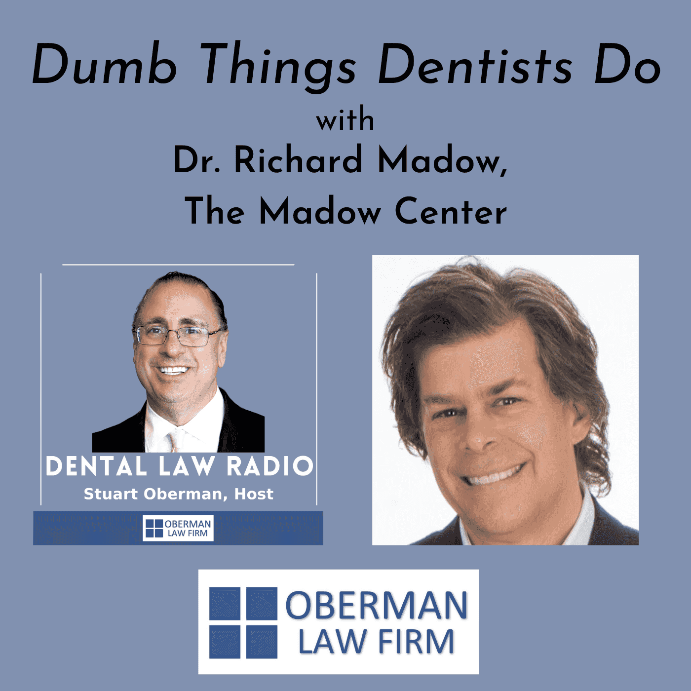 https://businessradiox.com/wp-content/uploads/2021/12/DentaLLawRadio29DrMadowDumbThings.png