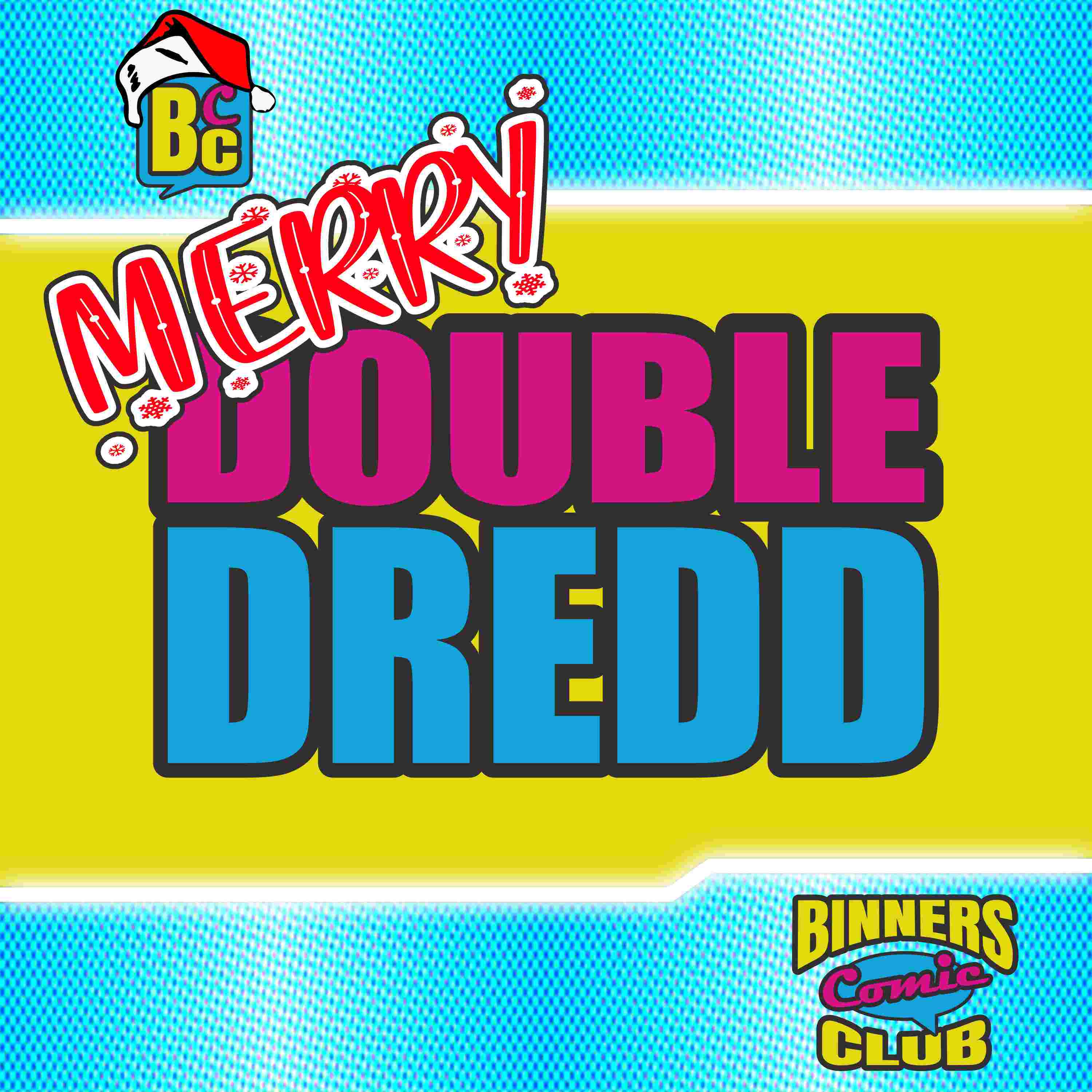 https://cdn.binnerscomicclub.de/bcc011_merry-double-dredd.jpg
