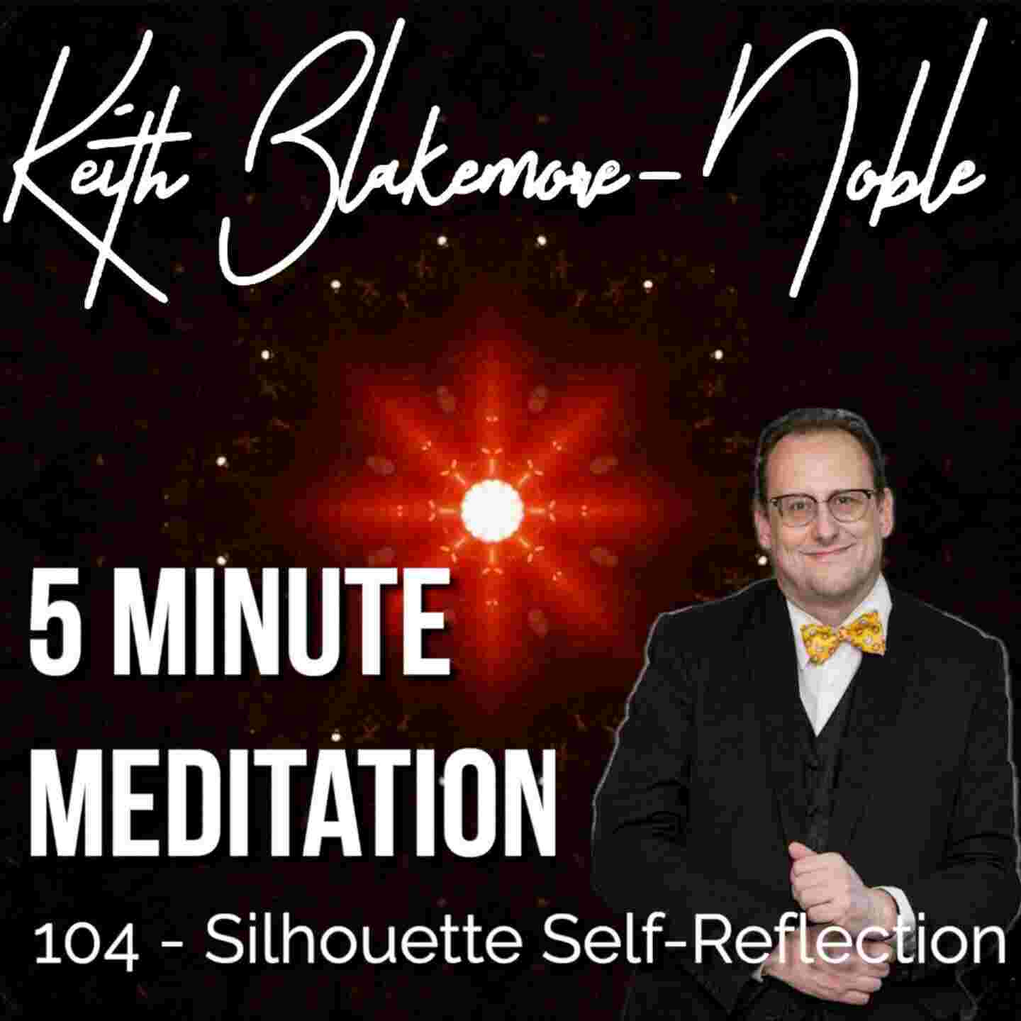 https://cdn.keithblakemorenoble.com/media/2024/06/16181211/104-Silhouette-Self-Reflection-cover.jpg