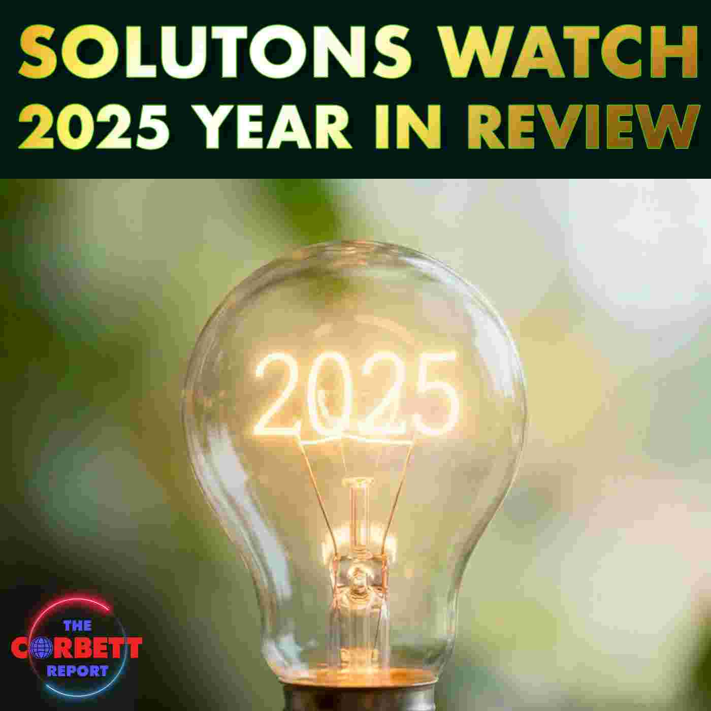 https://corbettreport.com/images/solutionswatch-2025.jpg