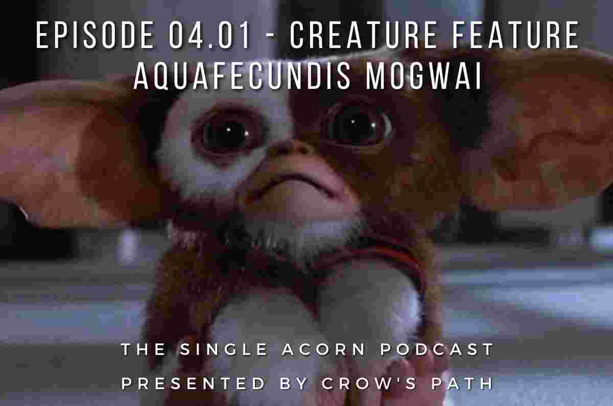 https://crowspath.org/wp-content/uploads/Episode-04.01-Aquafecundis-mogwai-2.jpg