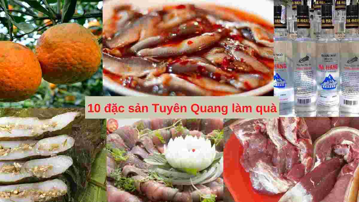 https://dacsanthanhnam.com/wp-content/uploads/2022/10/dac-san-tuyen-quang.jpg
