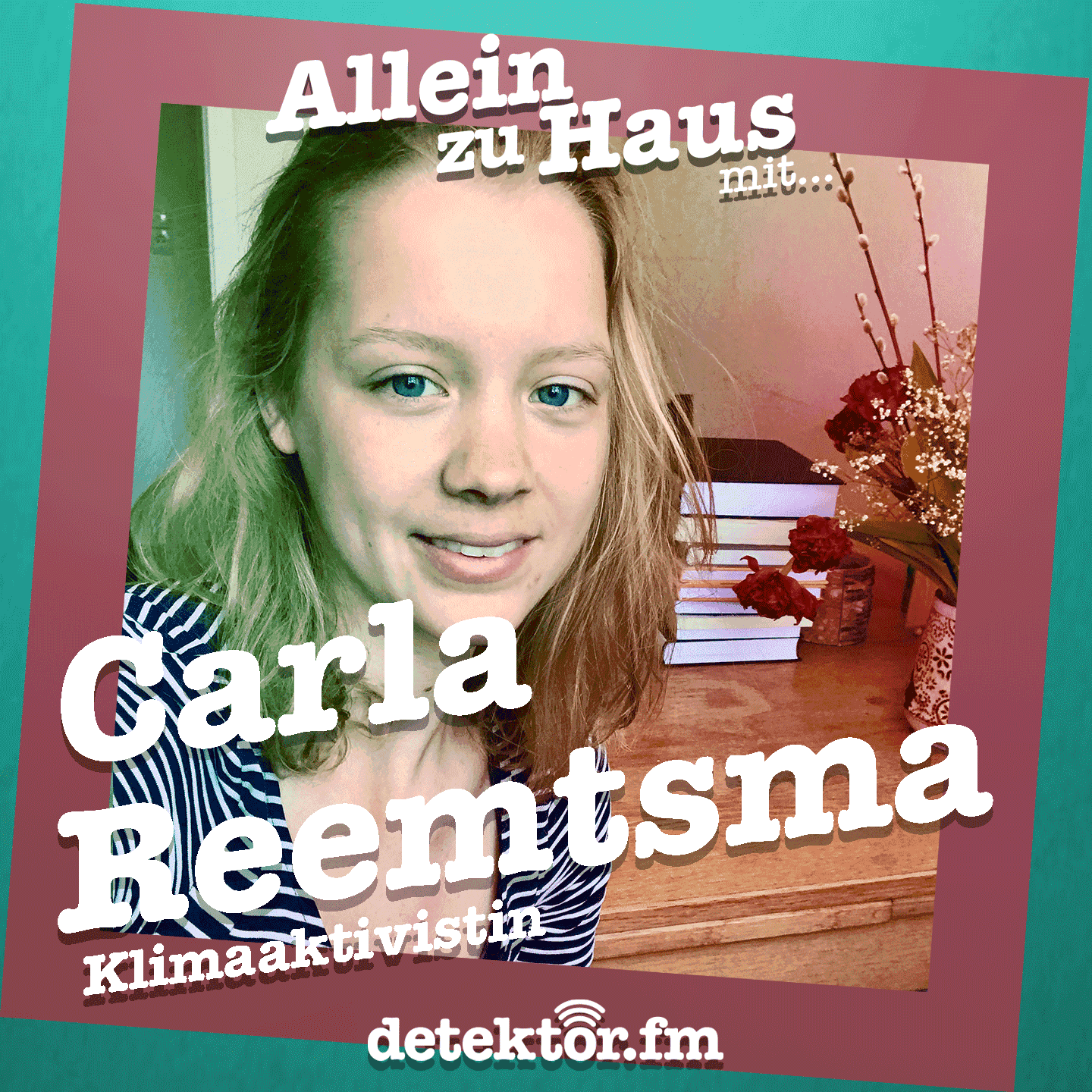https://detektor.fm/wp-content/uploads/2020/04/allein-zu-hausepisoden-covercarla-reemtsma.png