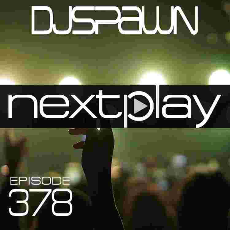 https://djspawn.com/wp-content/uploads/2025/12/378-NEXTPlay-378-mp3-image.jpg