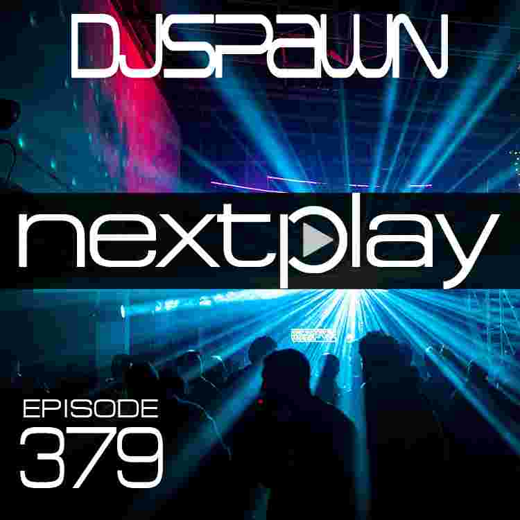 https://djspawn.com/wp-content/uploads/2025/12/379-NEXTPlay-379-mp3-image.jpg