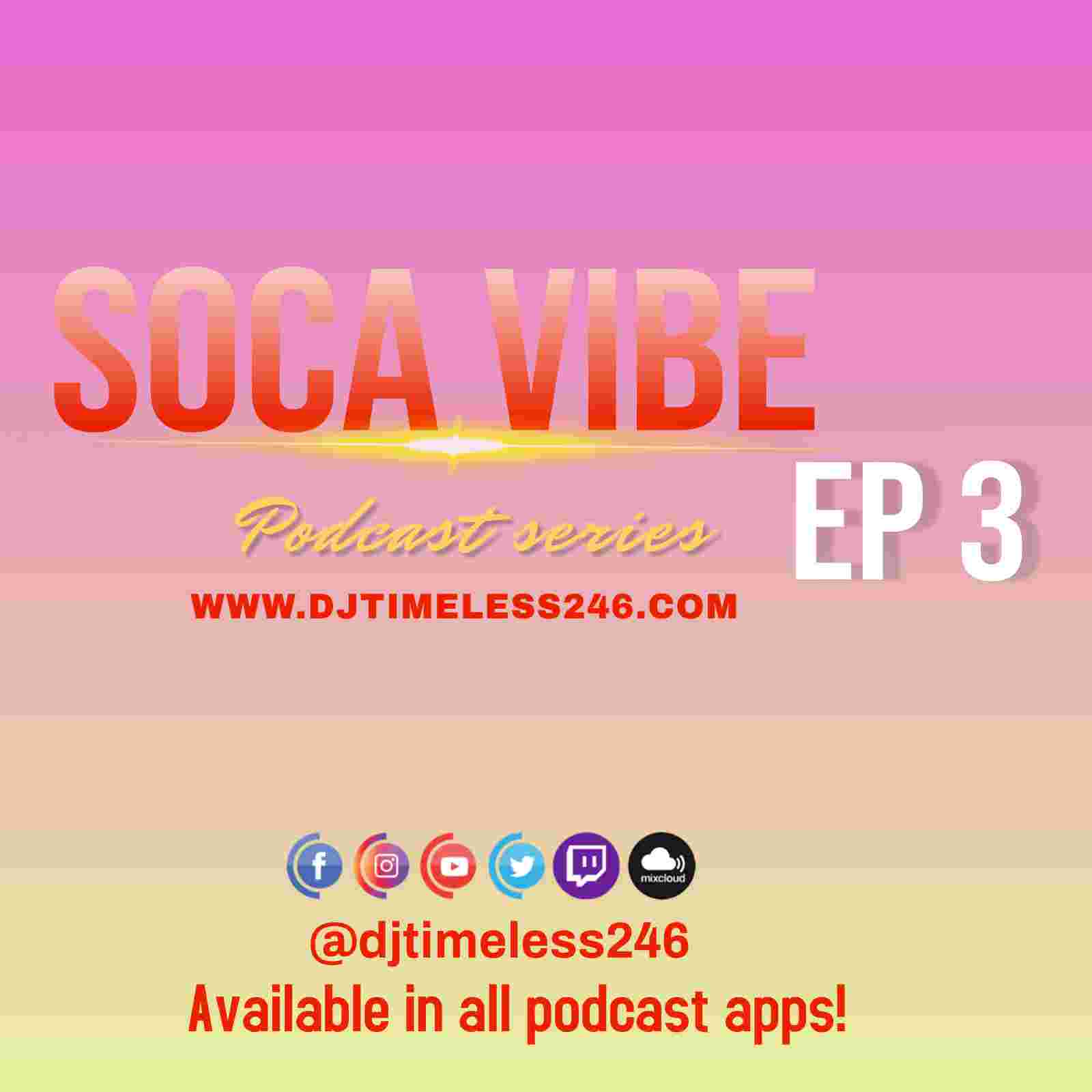 https://djtimeless246.com/wp-content/uploads/2021/08/Soca-Vibe-EP3-1.jpg