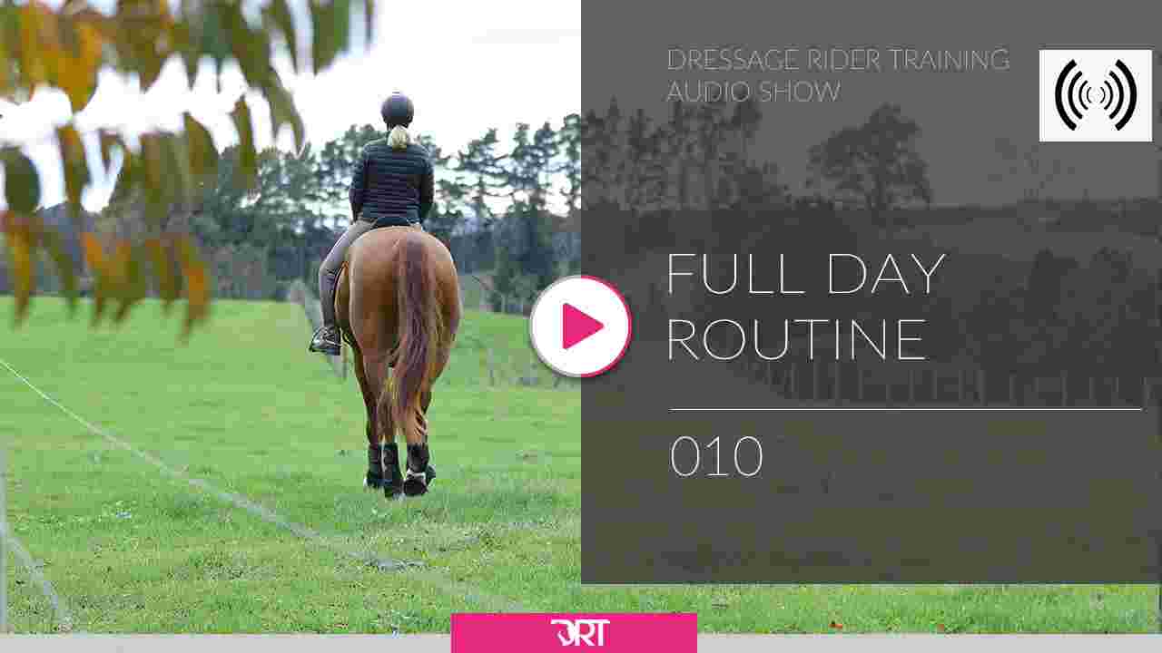 https://dressageridertraining.com/wp-content/uploads/2019/10/Podcast-10-Full-Day-Routine.jpg