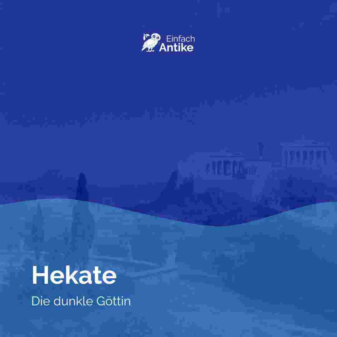 https://einfach-antike.de/wp-content/uploads/2024/09/Podcast_Hekate-Thumbnail-quadratisch.jpg