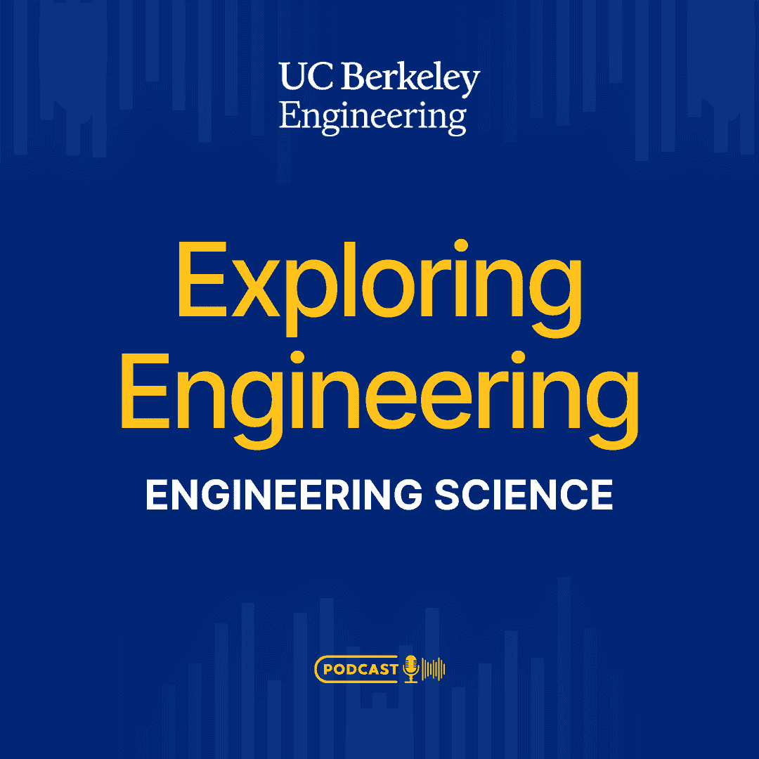 https://engineering.berkeley.edu/wp-content/uploads/2025/07/Exploring-Engineering-Ep-06-square.png