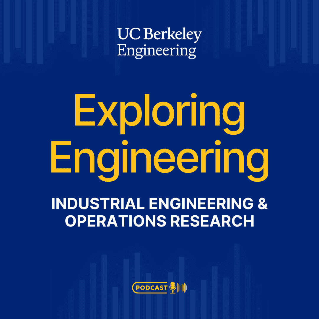 https://engineering.berkeley.edu/wp-content/uploads/2025/07/Exploring-Engineering-Ep-07-square.png