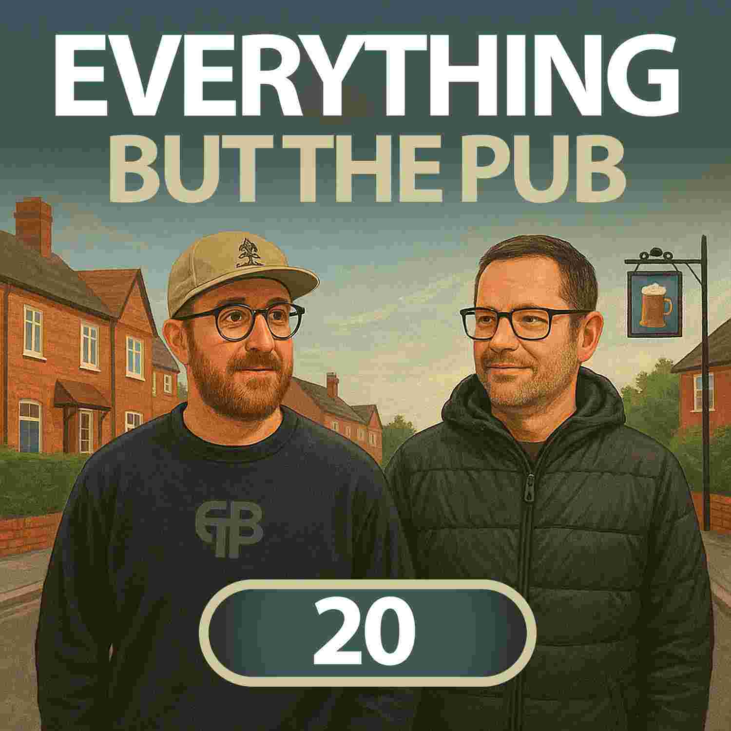 https://everythingbutthepub.com/wp-content/uploads/2025/11/everything-but-the-pub-episode-0020.jpg