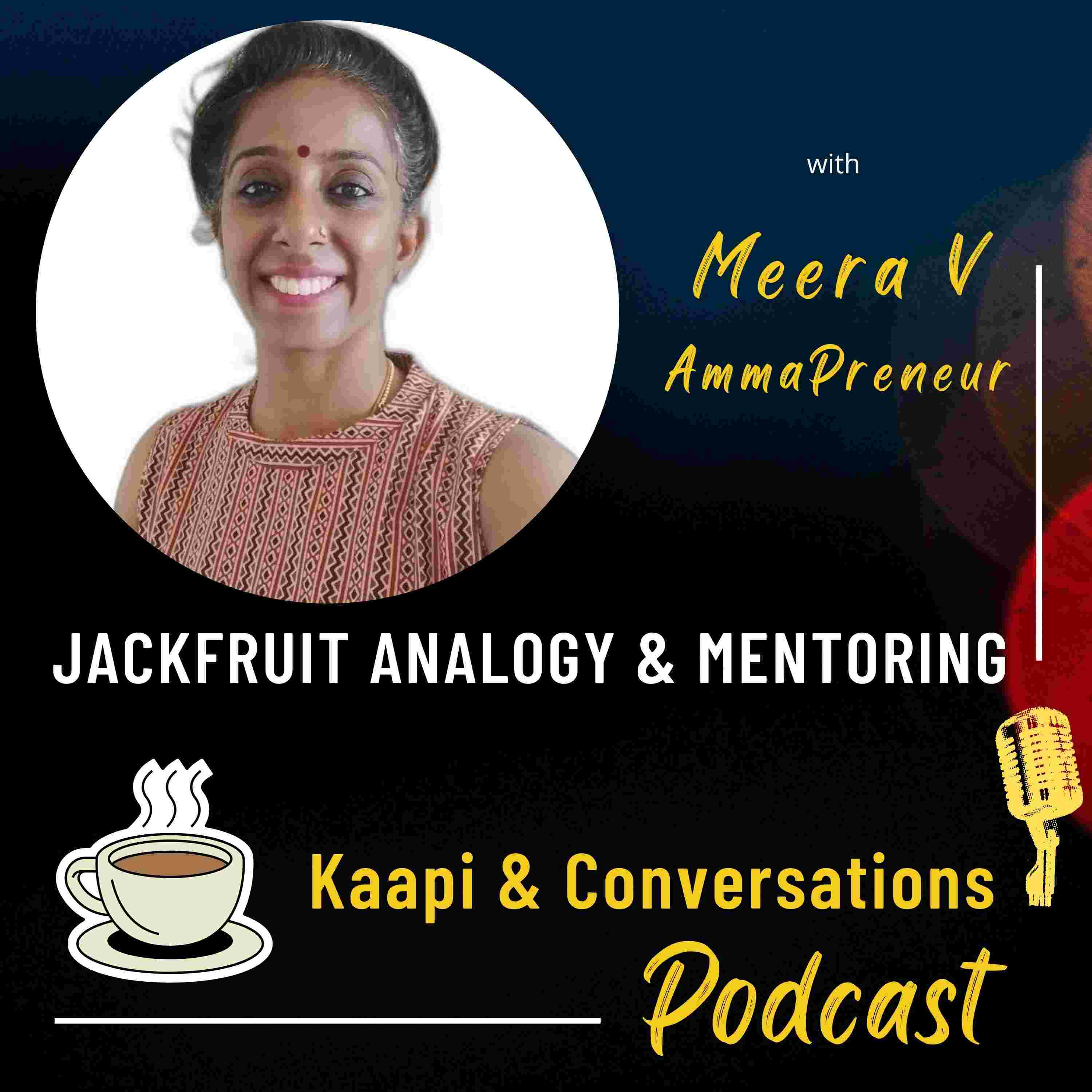 https://files.hubhopper.com/podcast/457080/episode/32806581/jackfruit-analogy-and-mentoring.jpg
