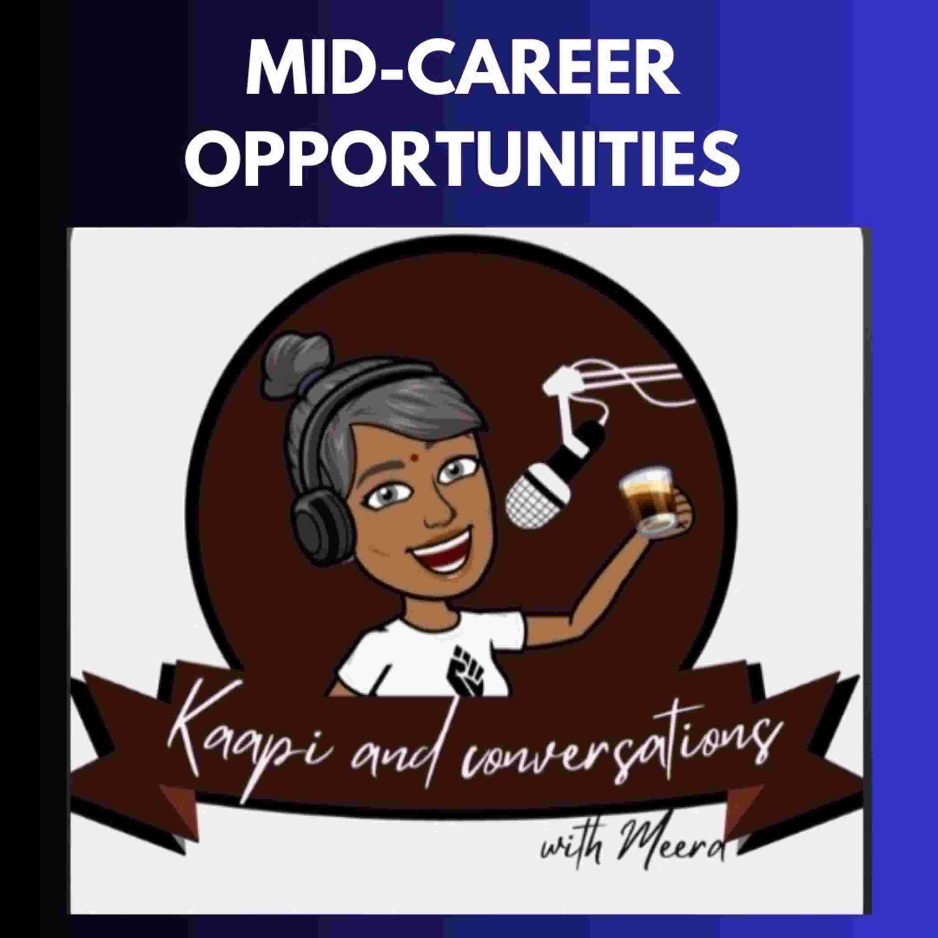 https://files.hubhopper.com/podcast/457080/episode/32806590/mid-career-opportunities.jpg