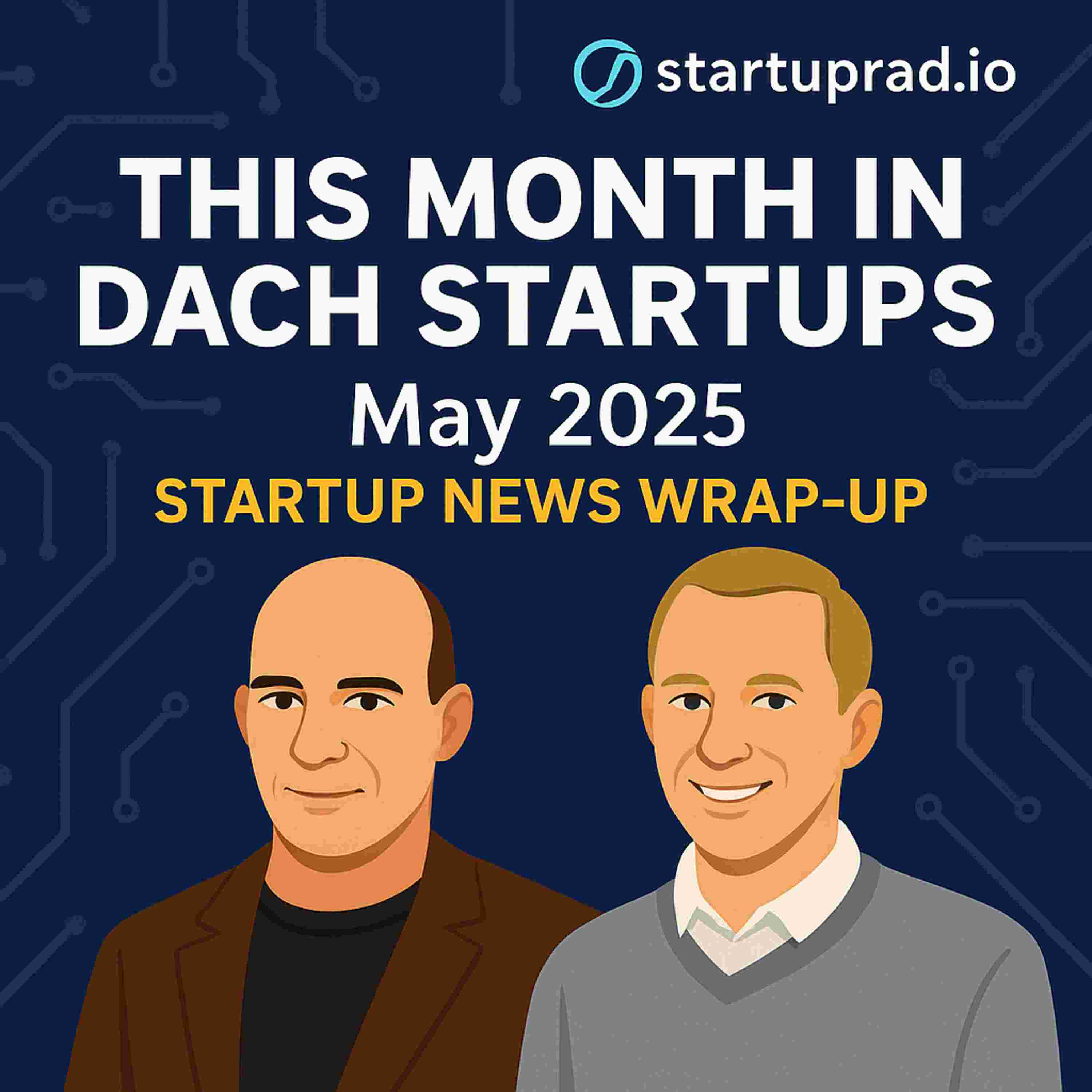https://files.pdcstrcdn.de/u/thjidd/i/800632/f/250528_Startup_News_May_Cover.jpg