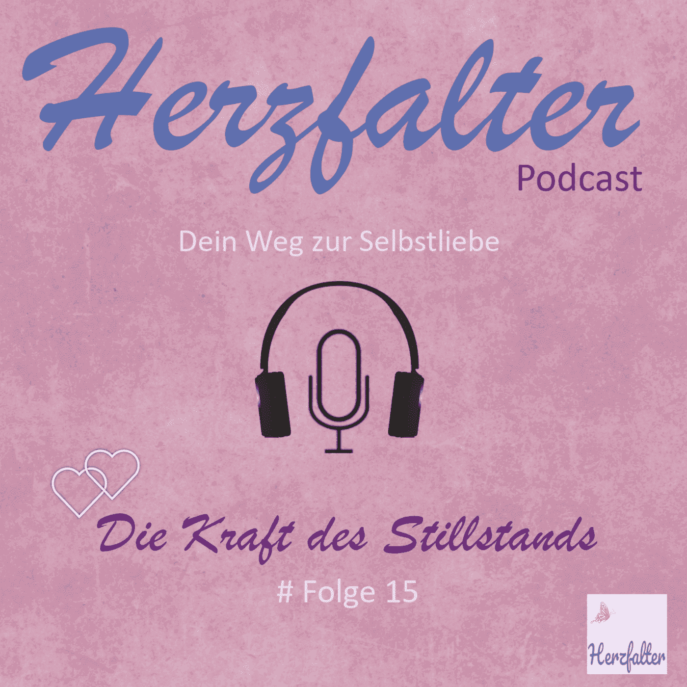 https://herzfalter.podcaster.de/dein-weg-zur-selbstliebe/logos/Podcast_Cover_Folge_15_kompr.png