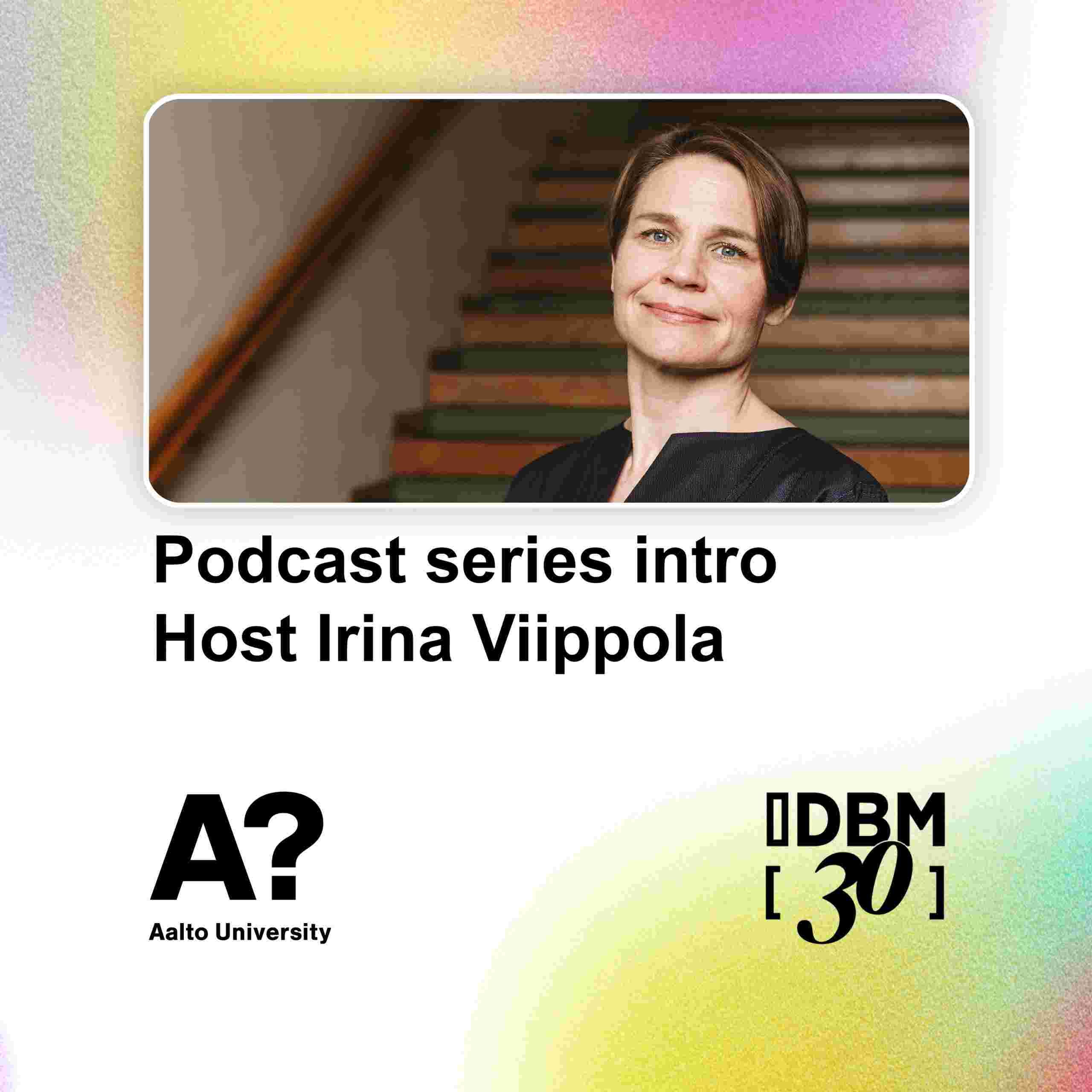 https://idbm30.new.sites.aalto.fi/wp-content/uploads/2025/12/IDBMPodcast_intro_host-scaled.jpg