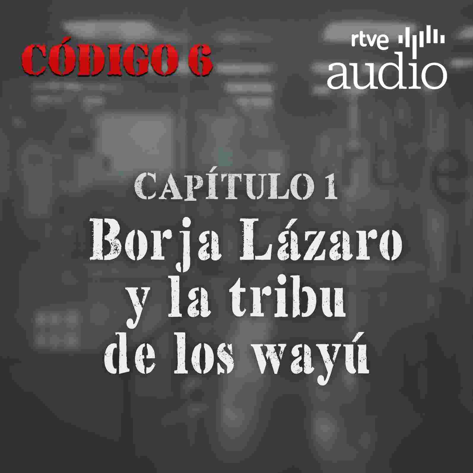 https://img2.rtve.es/imagenes/capitulo-1-borja-lazaro-tribu-wayu/01717164880801.jpg
