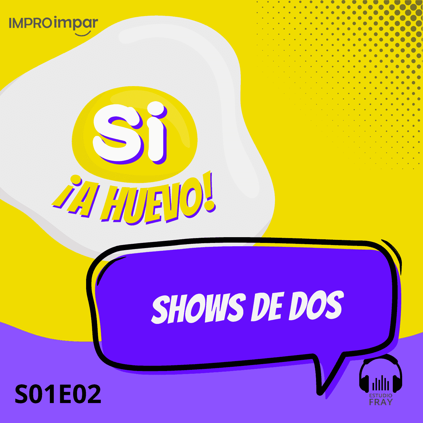 https://improimpar.com/wp-content/uploads/2025/03/PODCAST-Si-a-huevo-S01E02.png