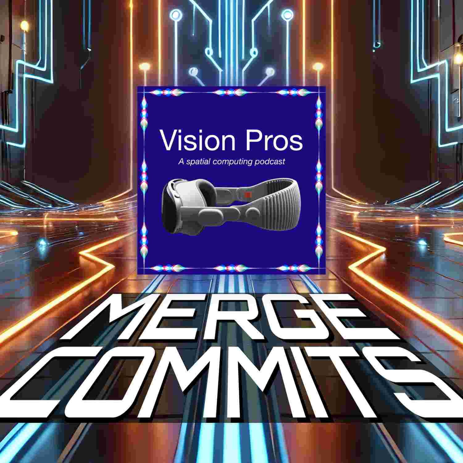 https://justin.searls.co/img/podcast/merge-commits-vision-pros.jpg