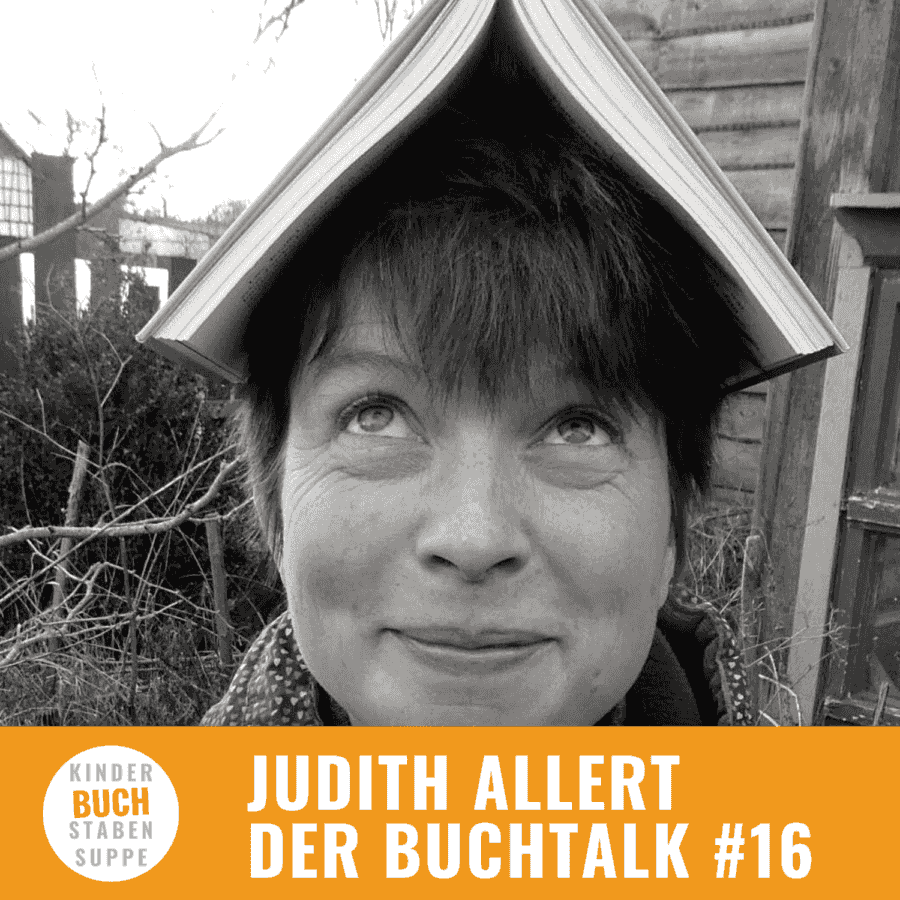 https://kinderbuchstabensuppe.de/wp-content/uploads/2022/07/Cover-Judith-Allert-e1658177036652.png