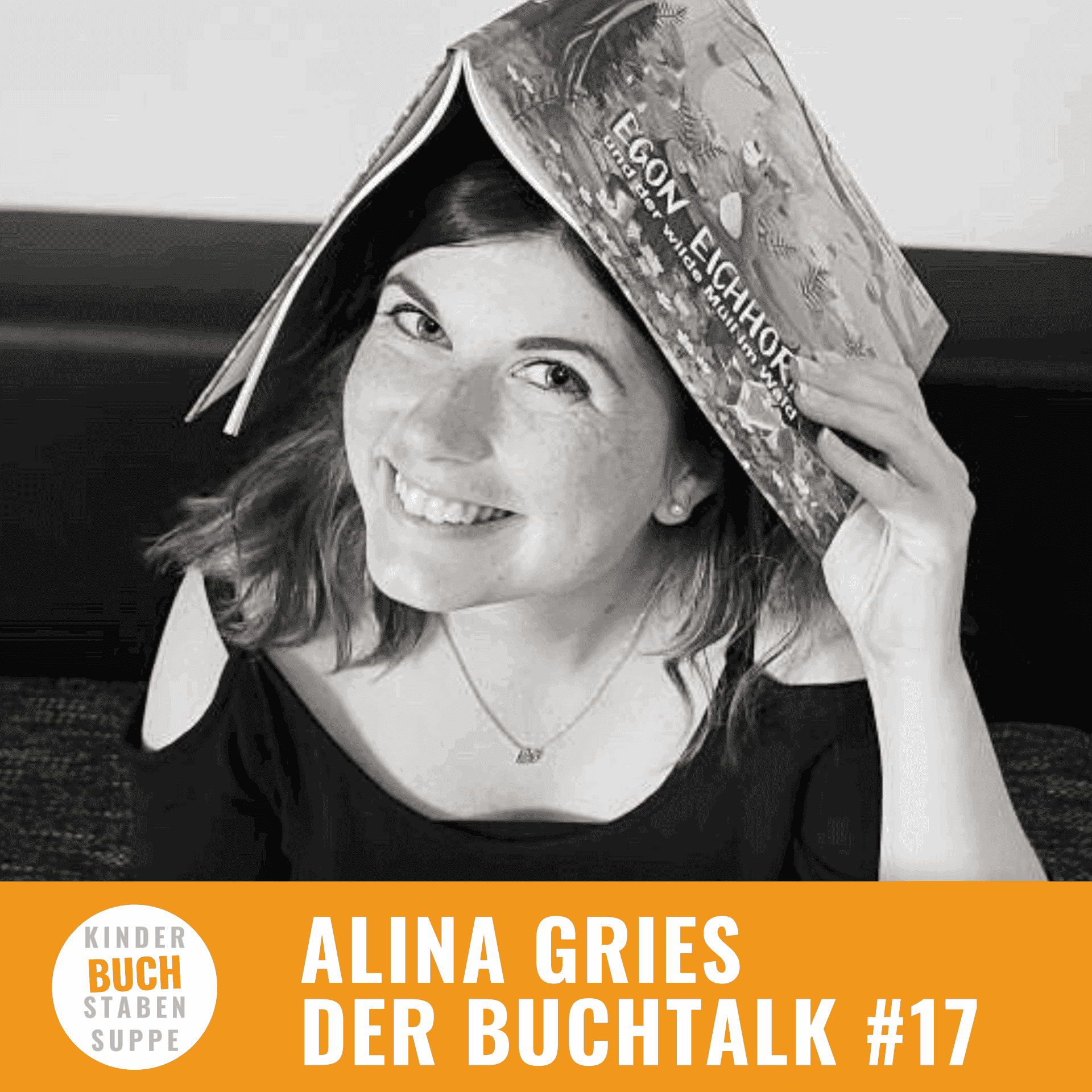 https://kinderbuchstabensuppe.de/wp-content/uploads/2022/08/Podcast-Alina-Gries-e1660557442771.png
