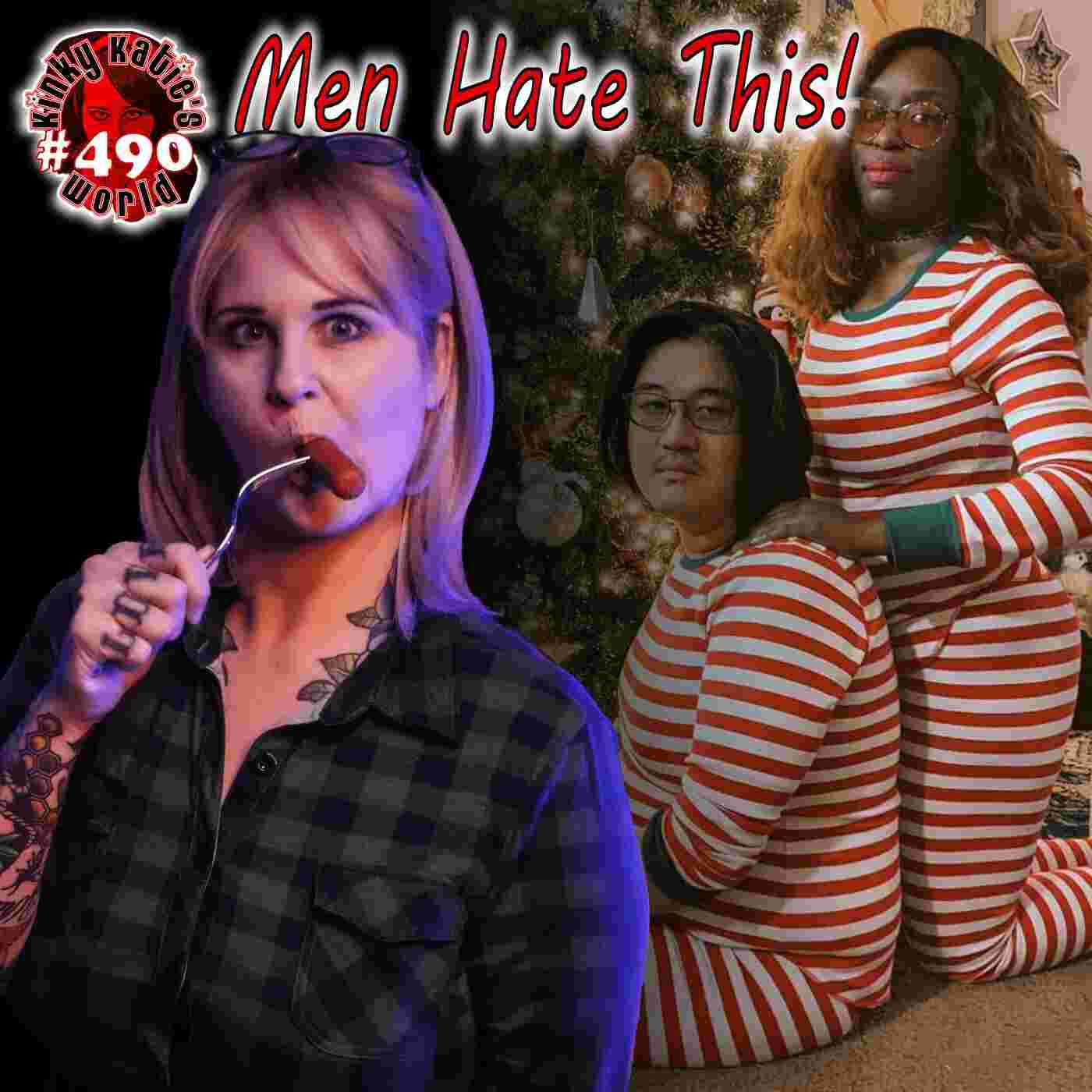 https://kinkykatieradio.com/wp-content/uploads/2025/09/490-Men-Hate-ThisSQ-min.jpg
