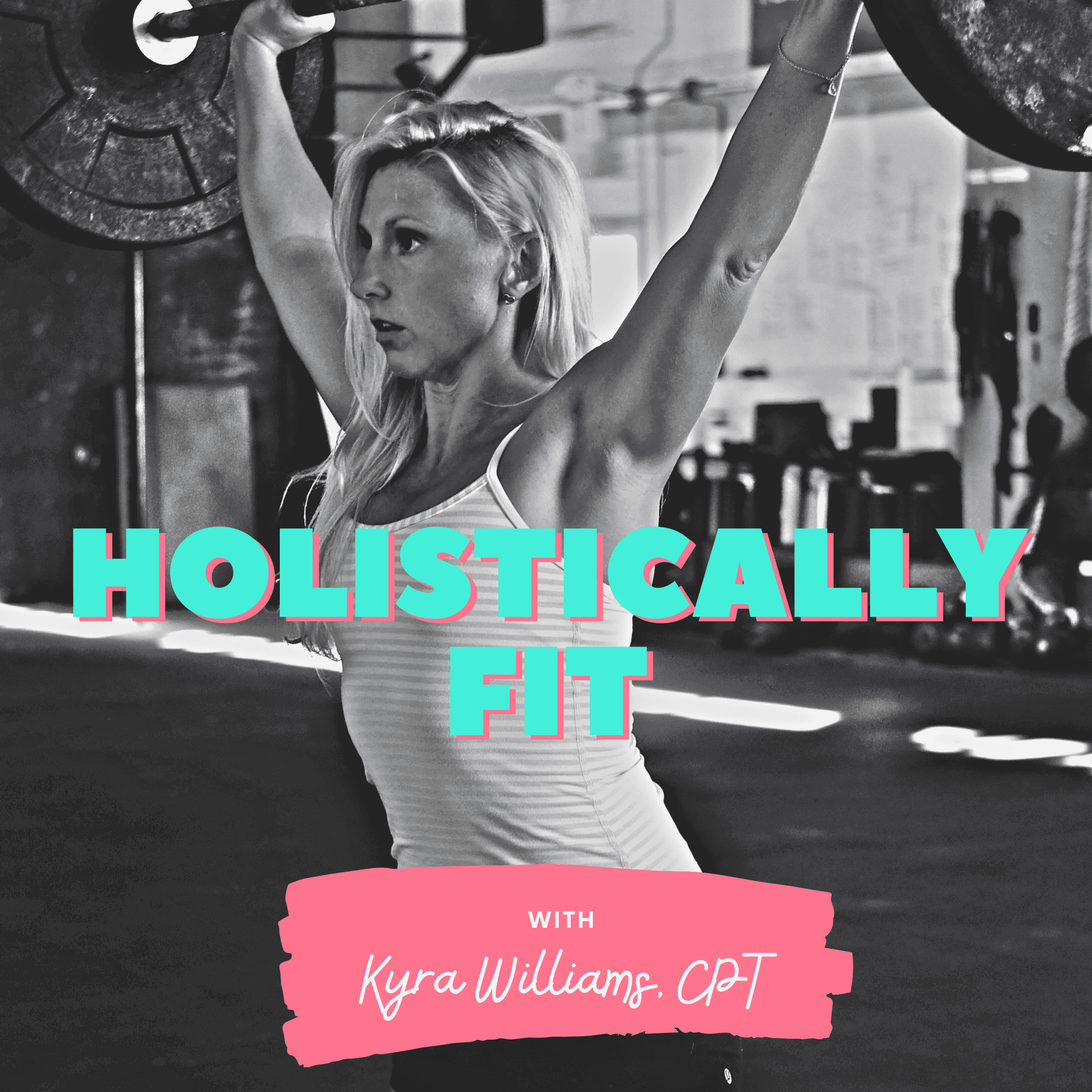 https://kyrawilliamsfitness.com/wp-content/uploads/2022/05/Holistically-Fit.png