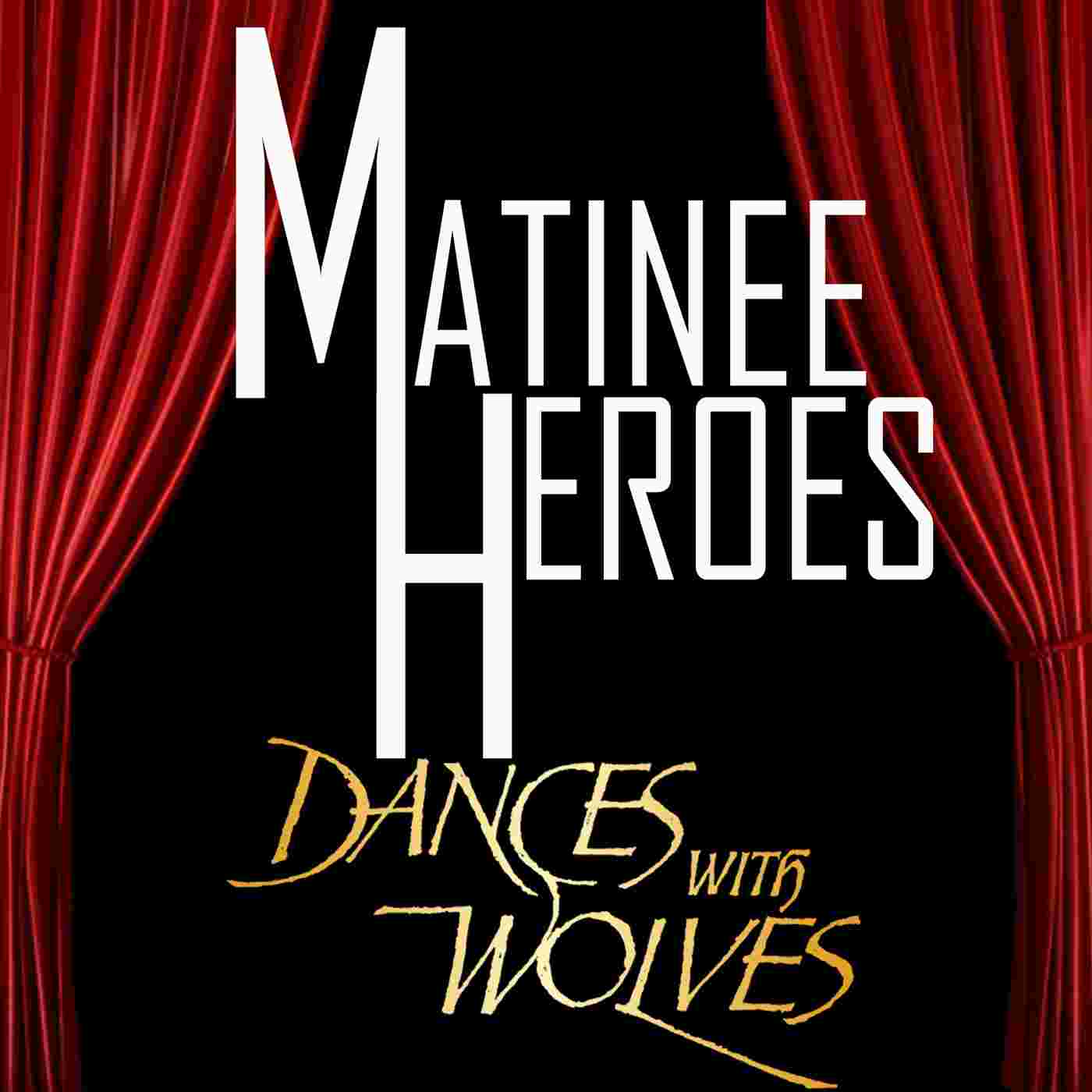 https://matineeheroes.com/wp-content/uploads/2025/11/Dances-with-Wolves-Cover.jpg