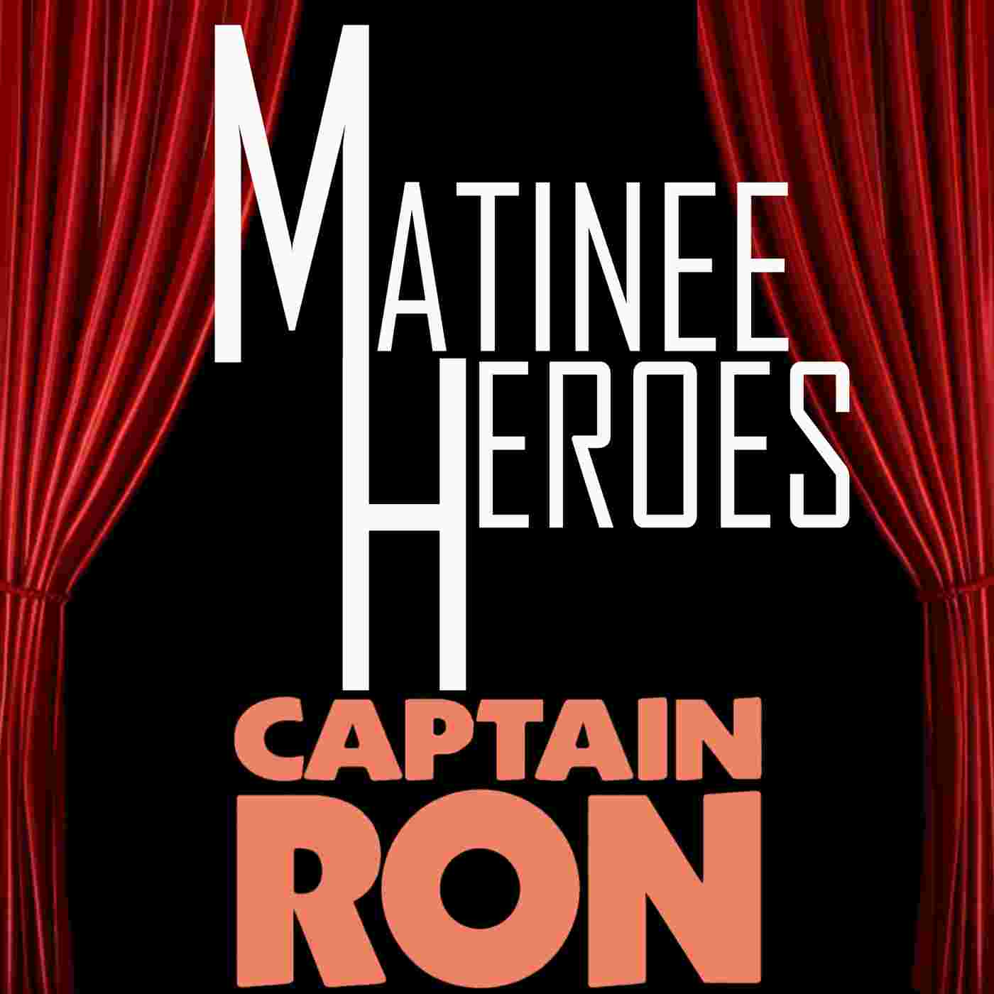 https://matineeheroes.com/wp-content/uploads/2025/12/Captain-Ron-Cover.jpg