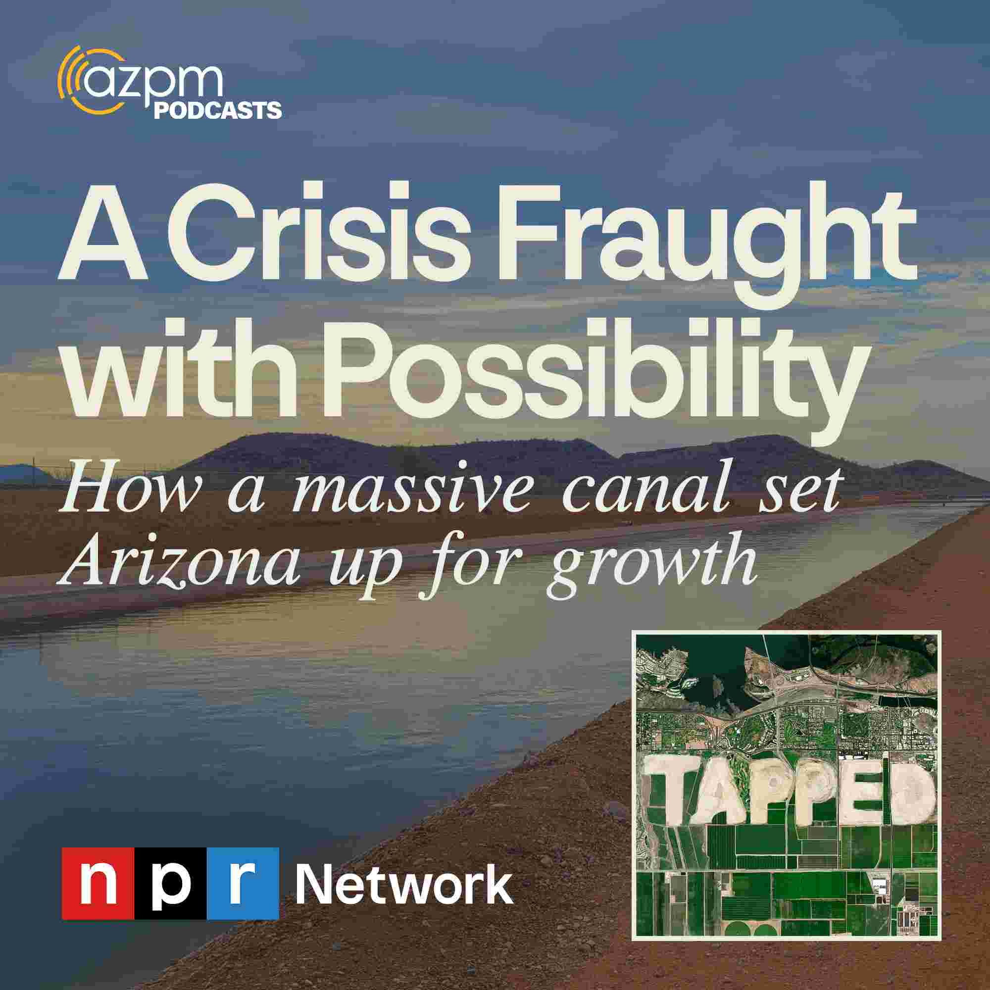 https://media.azpm.org/master/image/2024/8/7/podcast-cover/tapped-canal.jpg
