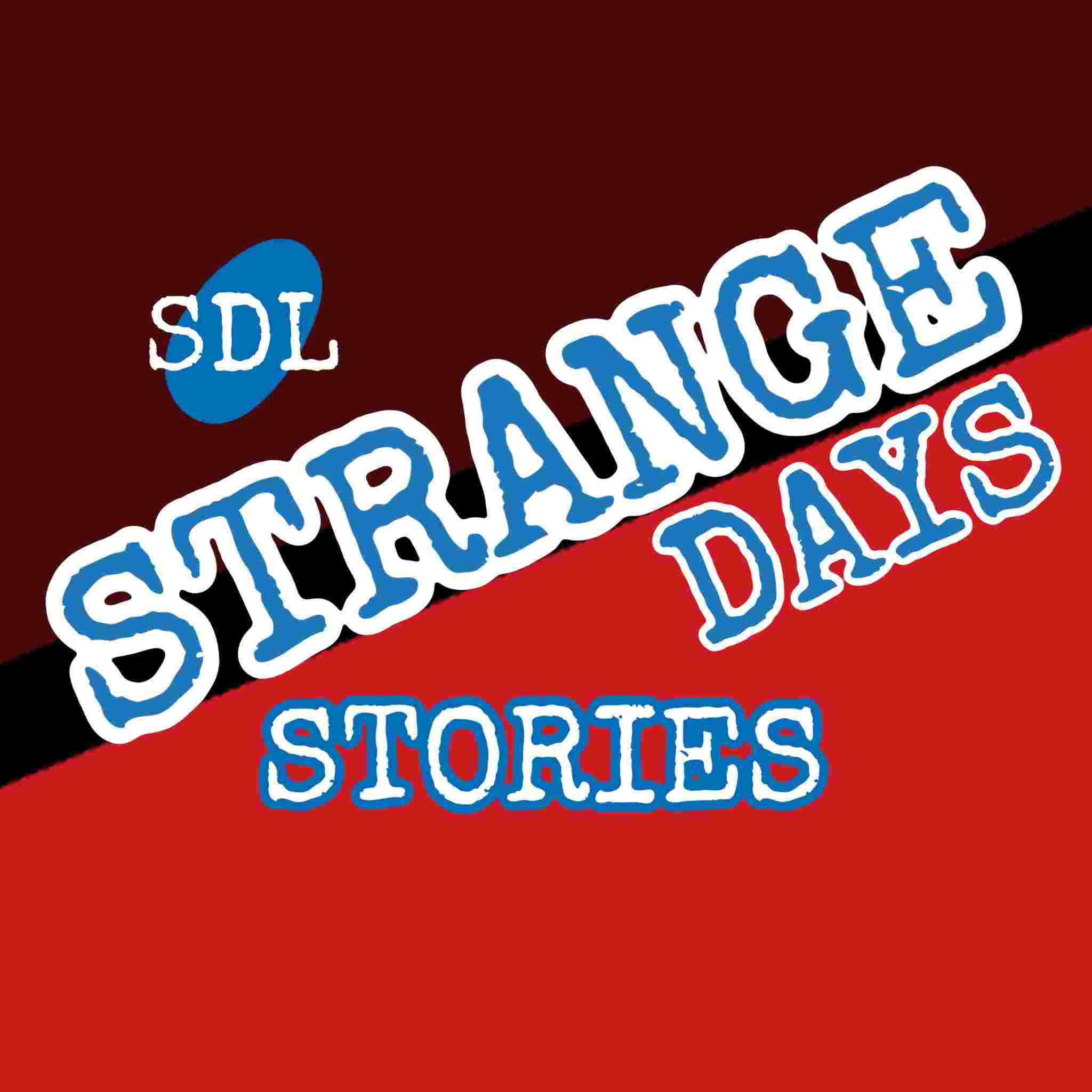 https://media.podserve.fm/media/episodes/user_13556/8703/strangedaysstories_jKWE4TH.jpg