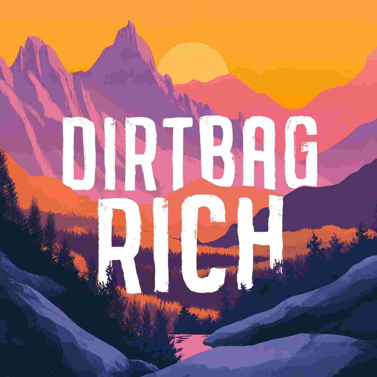 https://media.rss.com/dirtbag-rich/ep_cover_20250323_010310_123892f33c19cd1f11604ec1110eb7b6.jpg
